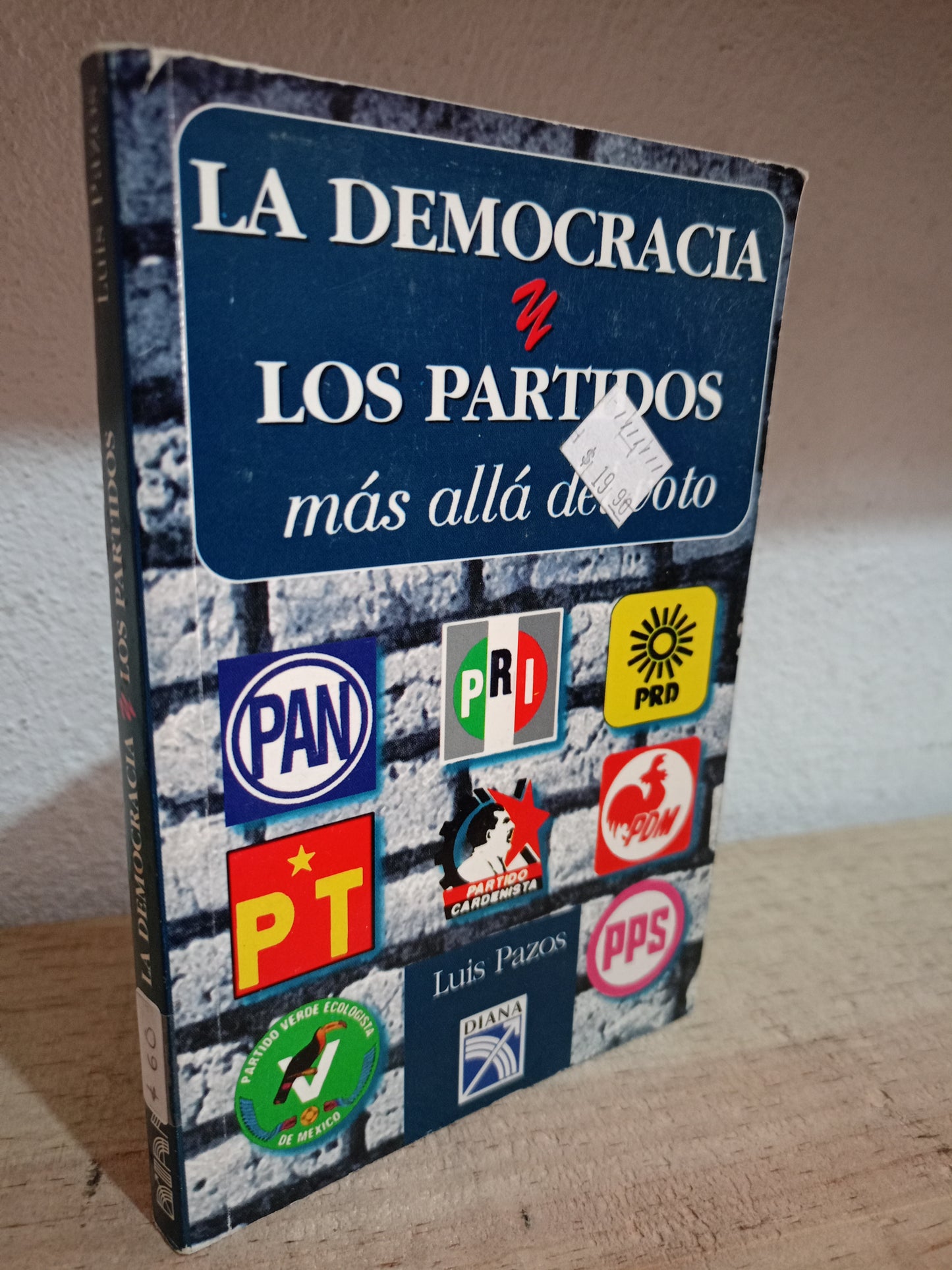 LA DEMOCRACIA Y LOS PARTIDOS MAS ALLA DEL OTRO POR LUIS PAZOS USADO POLITICA LITERARIO 305