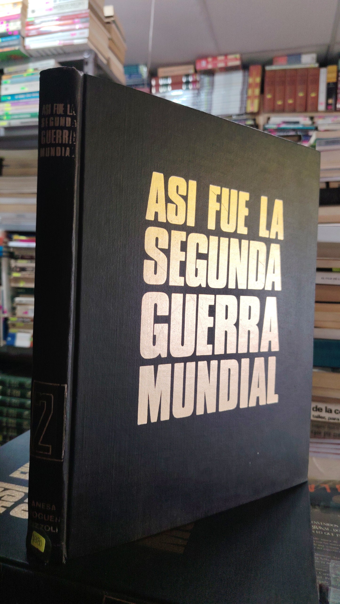 ASI FUE LA SEGUNDA GUERRA MUNDIAL TOMO 2 SIN AUTOR USADO HISTORIA JUAREZ 507