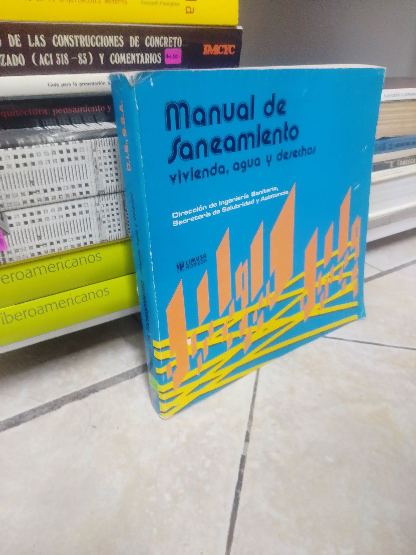 MANUAL DE SANEAMIENTO VIVIENDA AGUA Y DESECHOS, POR DESCONOCIDO, USADO, ARQUITECTURA, JUAREZ 515