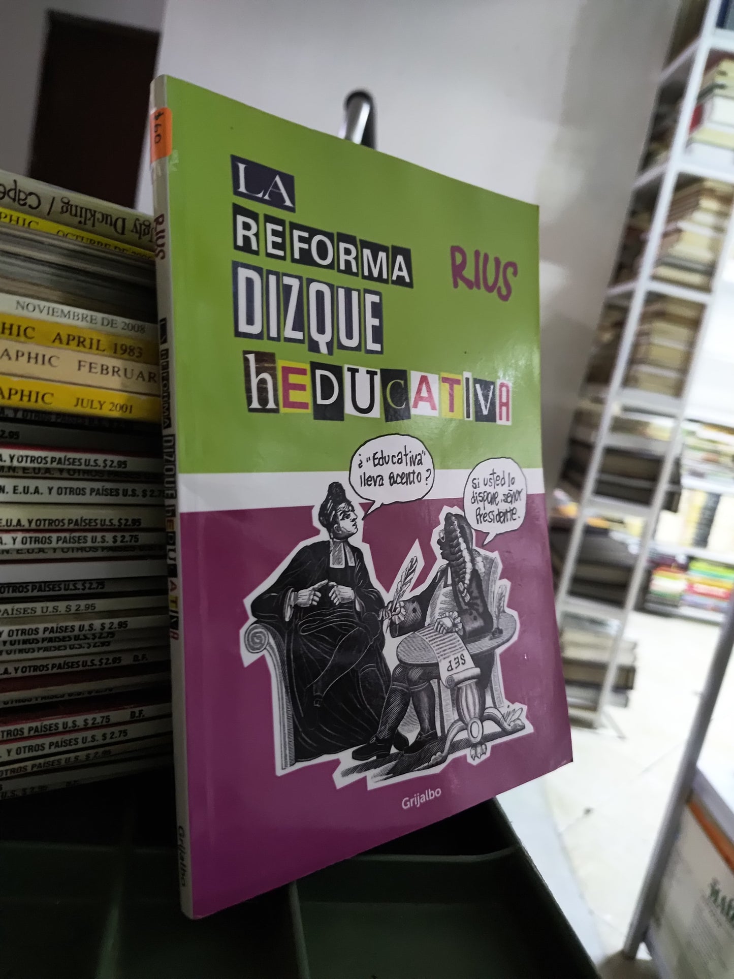LA REFORMA DIZQUE HEDUCATIVA POR RIUS USADO POLITICA JUAREZ 515