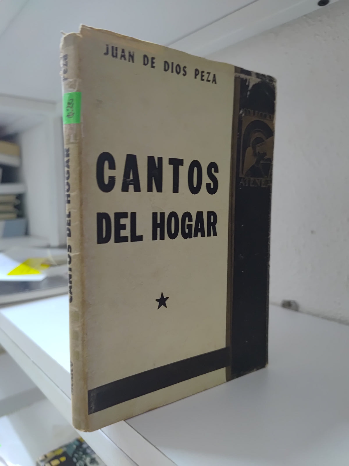 CANTOS DEL HOGAR POR JUAN DE DIOS PEZA USADO POESIA JUAREZ 515