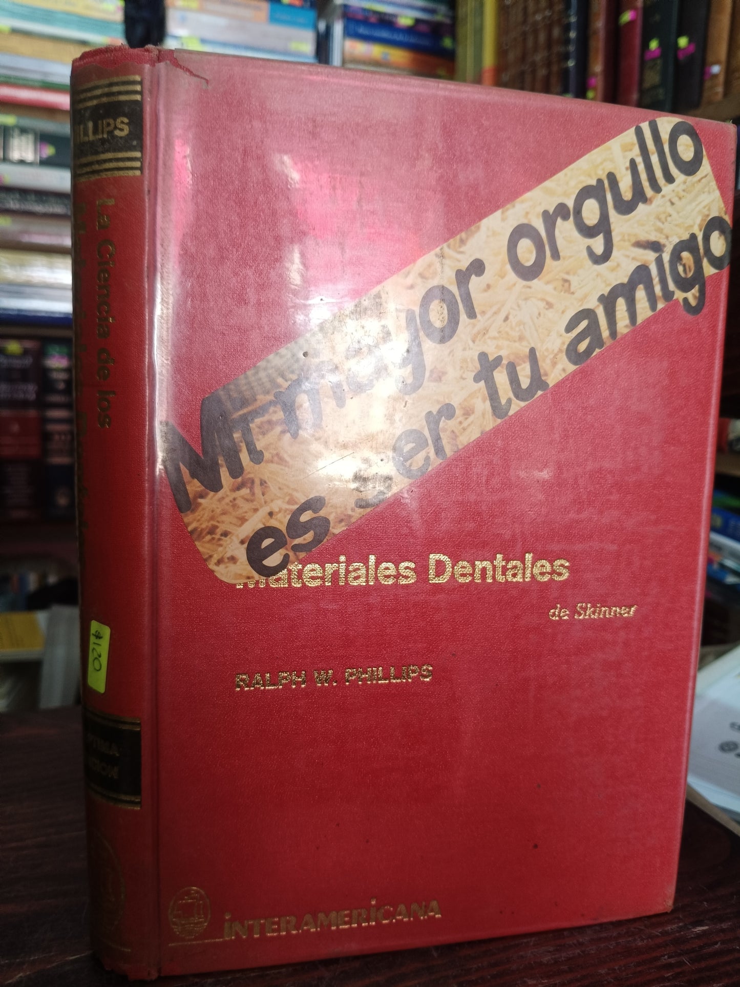 LA CIENCIA DE LOS MATERIALES DENTALES SKINNER SEPTIMA EDICION USADO SALUD LITERARIO 305