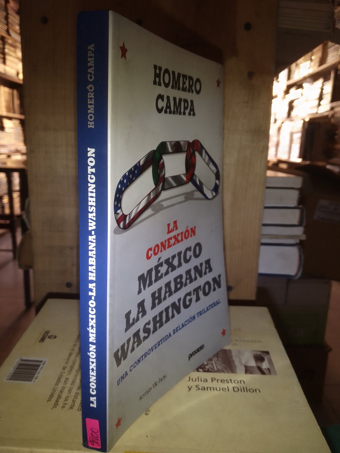 LA CONEXIÓN MÉXICO LA HABANA WASHINGTON POR HOMERO CAMPA USADO POLÍTICA LITERARIO 207