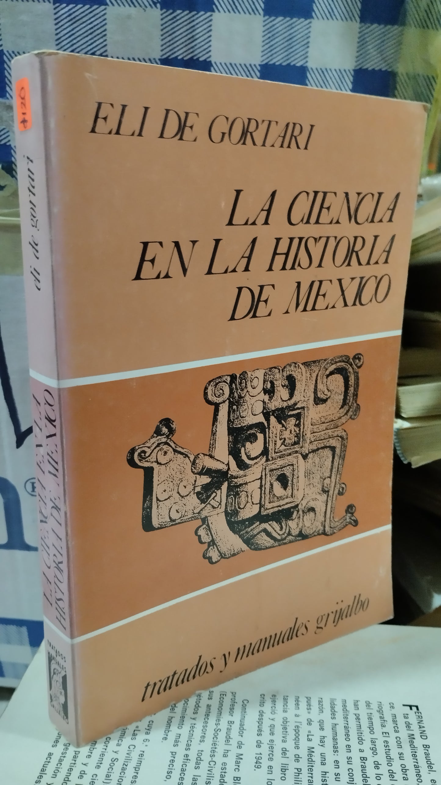 LA CIENCIA EN LA HISTORIA DE MEXICO POR ELI DE GORTARI LIBRO USADO ANTIGUO ALDAMA