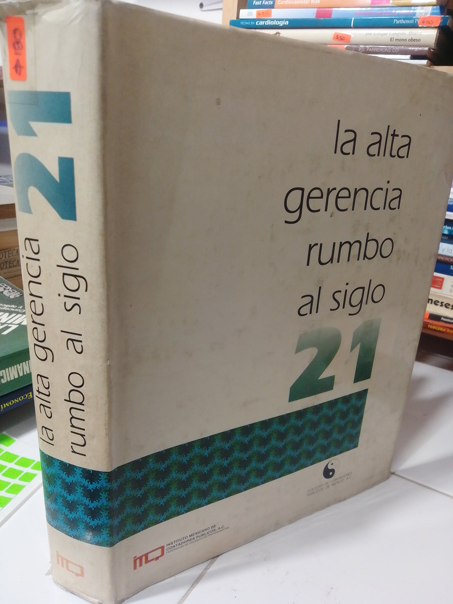 LA ALTA GERENCIA RUMBO AL SIGLO 21 USADO ADMINISTRACION JUAREZ