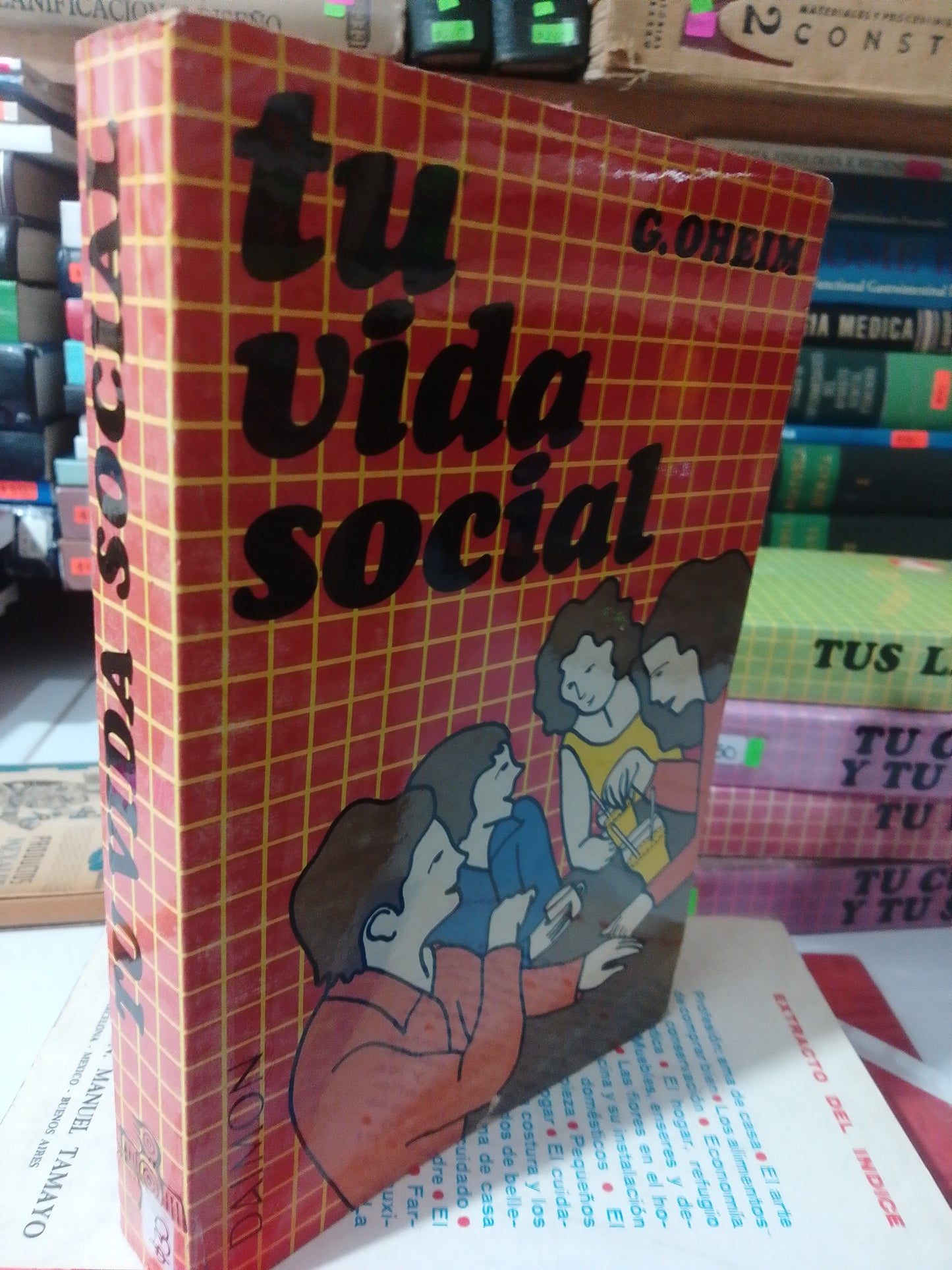 TU VIDA SOCIAL POR G. OHEIM USADO OFICIOS JUAREZ
