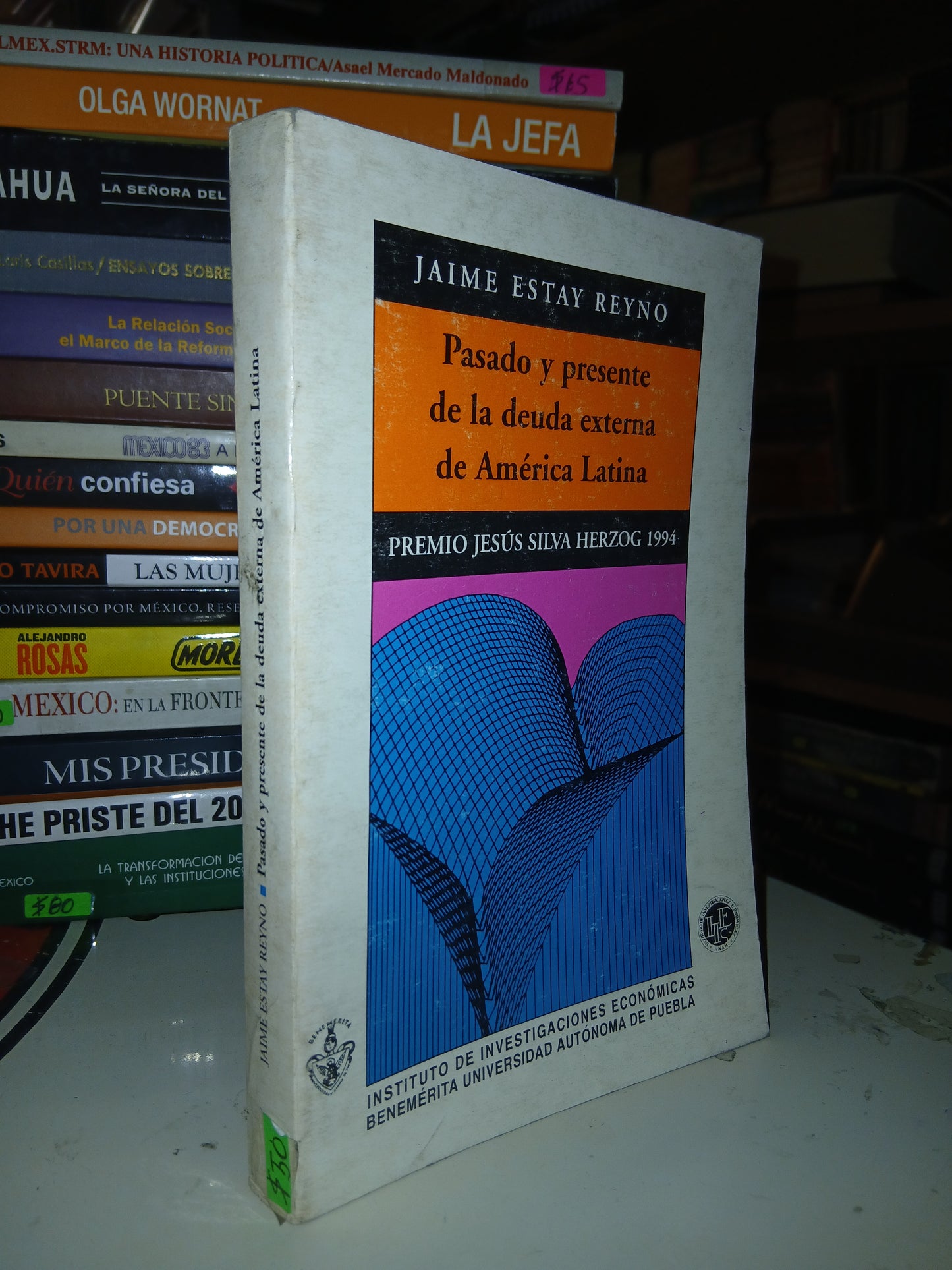 PASADO Y PRESENTE DE LA DEUDA EXTERNA DE AMÉRICA LATINA POR JAIME ESTAY REYNO USADO POLÍTICA LITERARIO 207