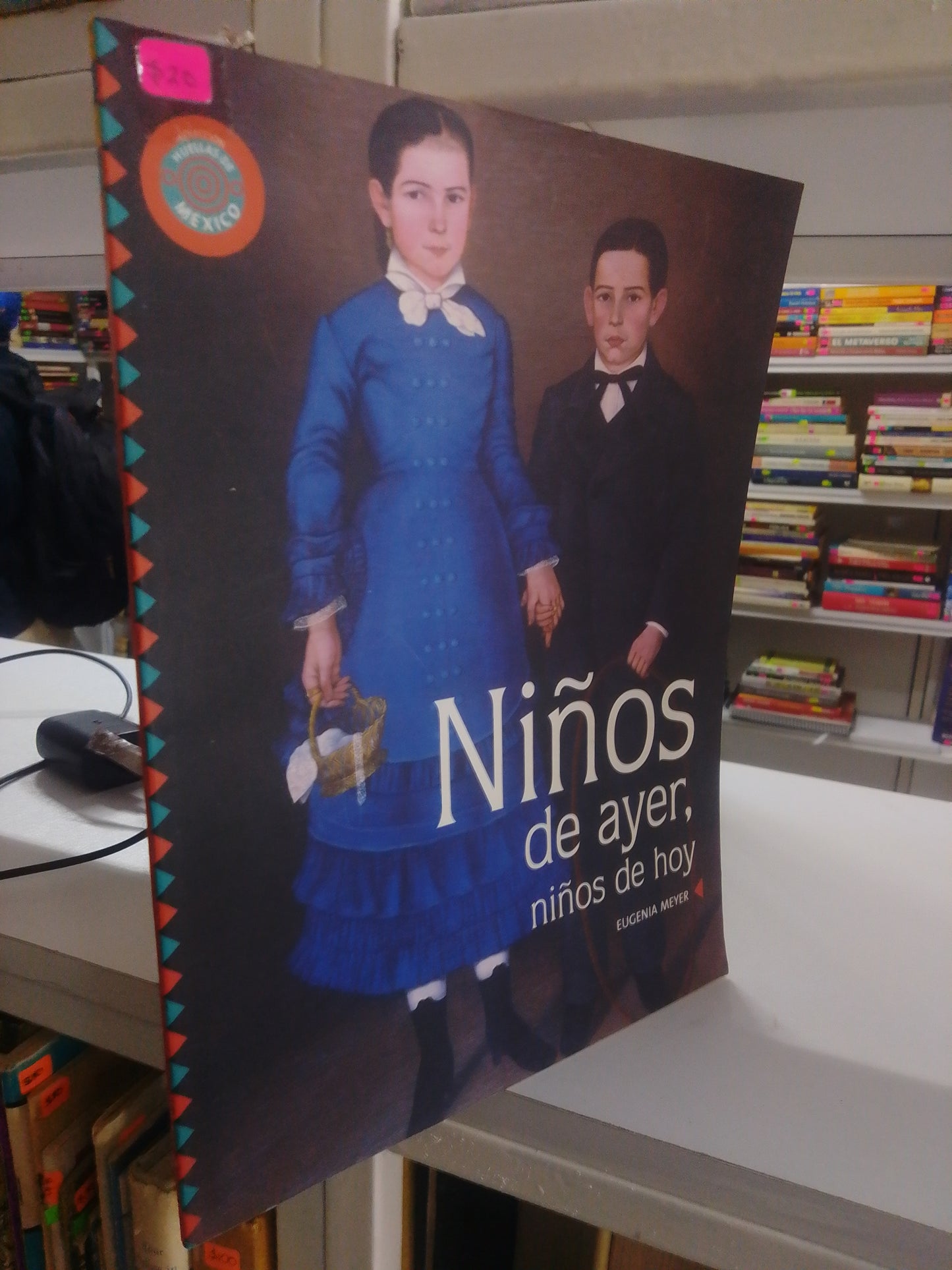 NIÑOS DE AYER, NIÑOS DE HOY POR EUGENIA MEYER USADO INFANTIL JUAREZ 515