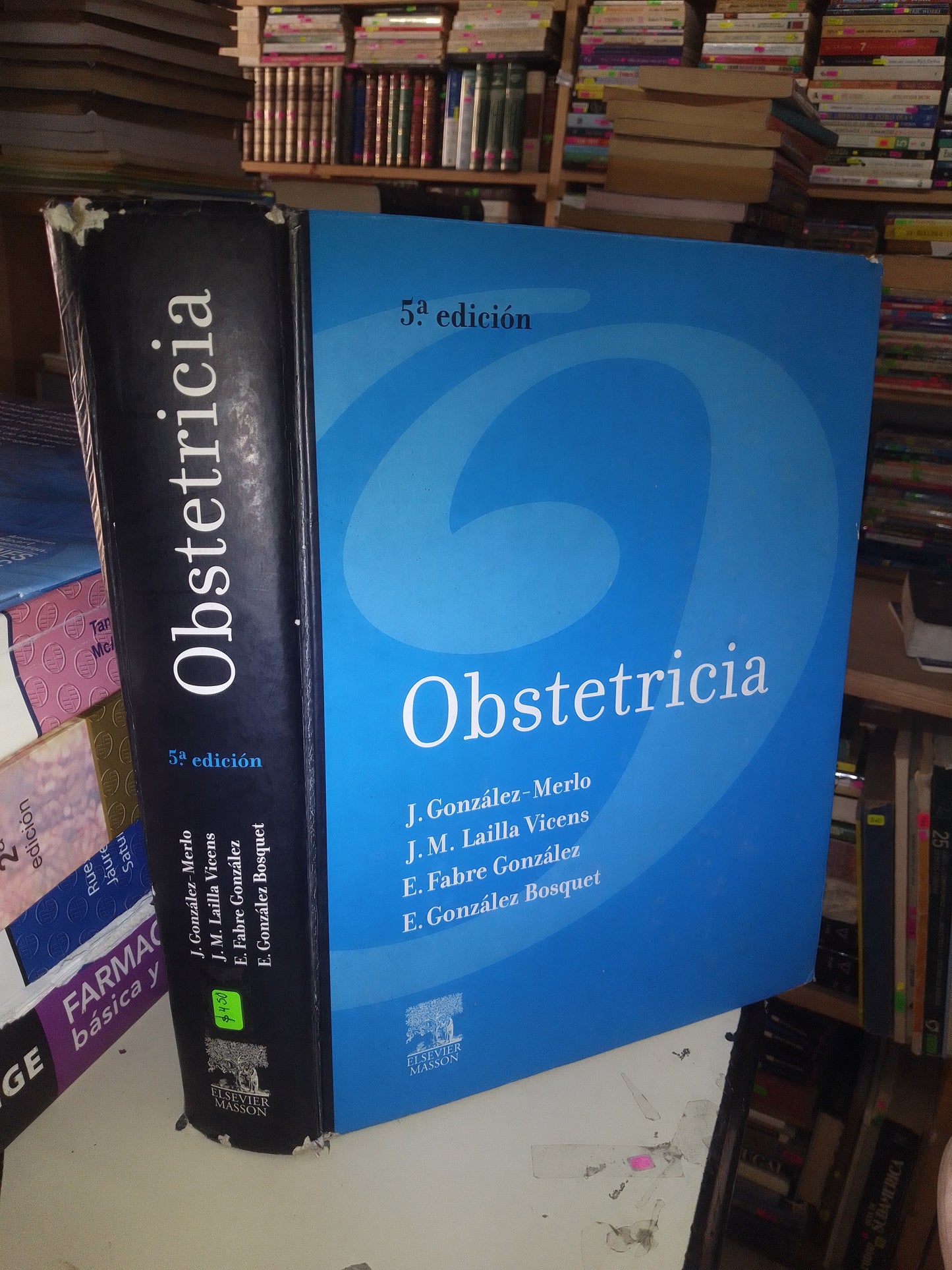 OBSTETRICIA POR J. GONZALEZ MERLO, J.M. LAILLA VICENS, E. FABRE GONZÁLEZ Y E. GONZALEZ BOSQUET USADO MEDICINA LITERARIO 207