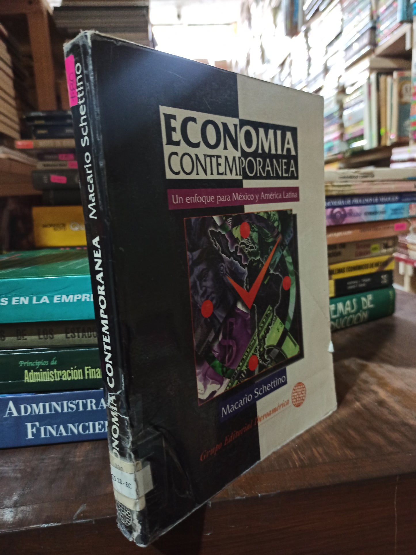 ECONOMIA CONTEMPORANEA POR MACARIO SCHETTINO USADO ADMINISTRACIÓN ALDAMA