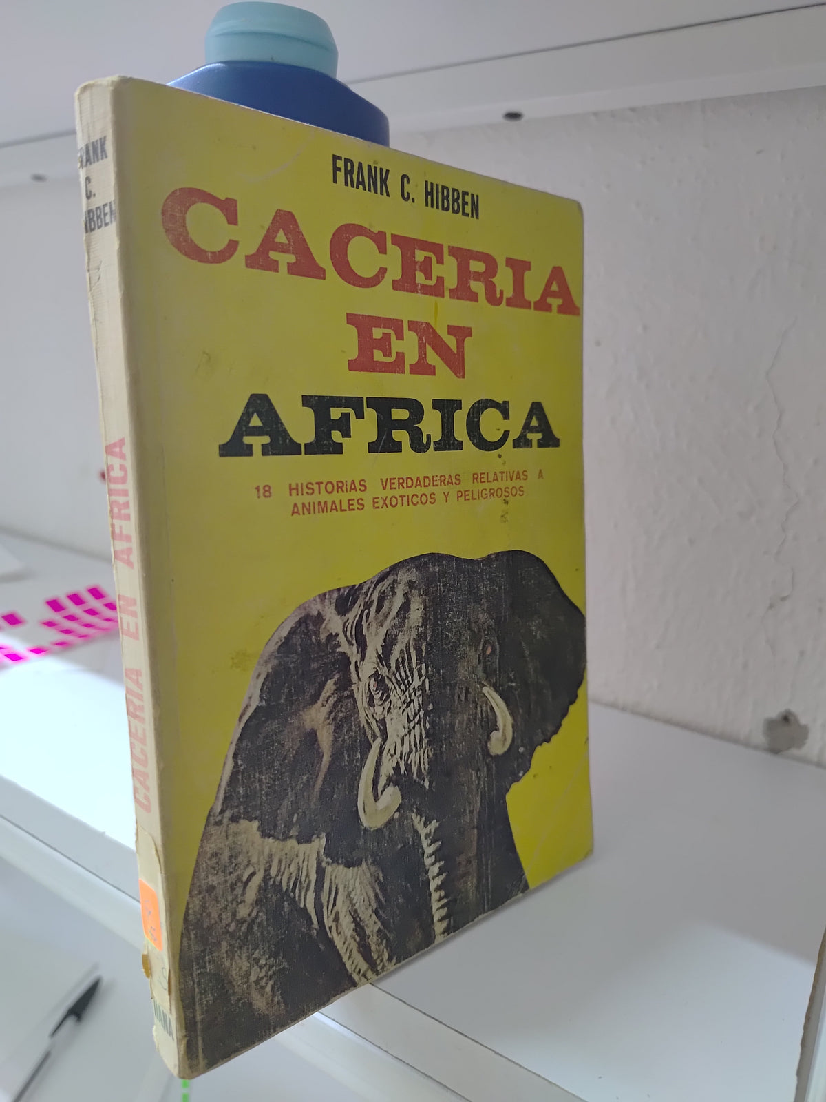 CACERIA EN AFRICA POR FRANK C. HIBBEN USADO BIOLOGIA JUAREZ 515