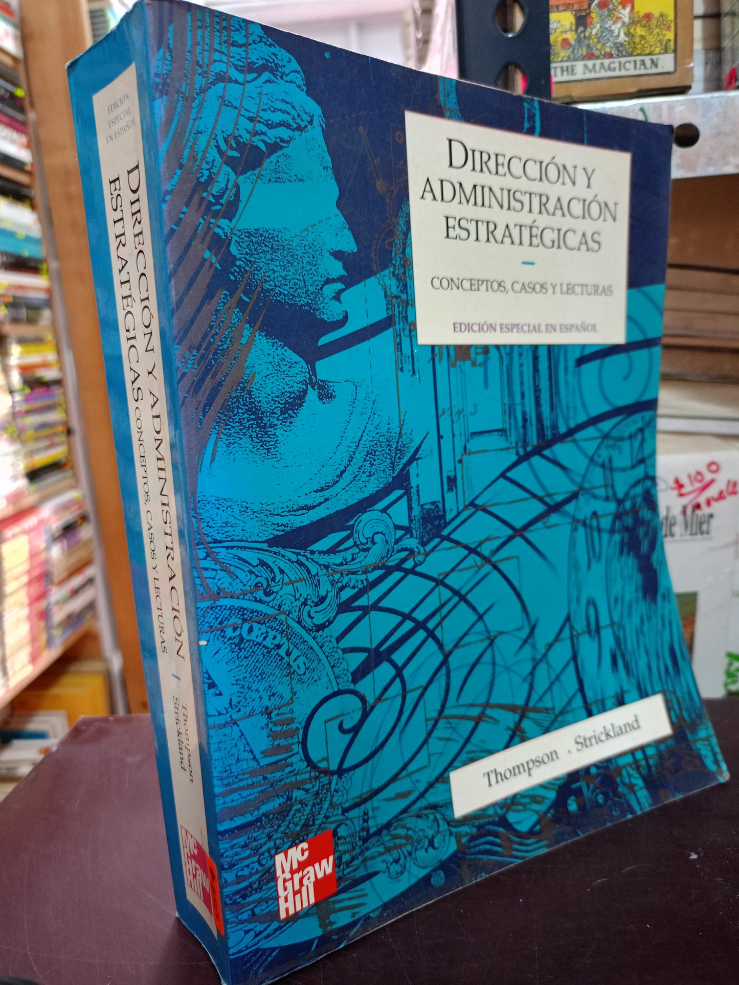 DIRECCION Y ADMINISTRACION ESTRATEGICAS CONCEPTOS CASOS Y LECTURAS POR THOMPSON STRICKLAND USADO ADMIN LITERARIO 305