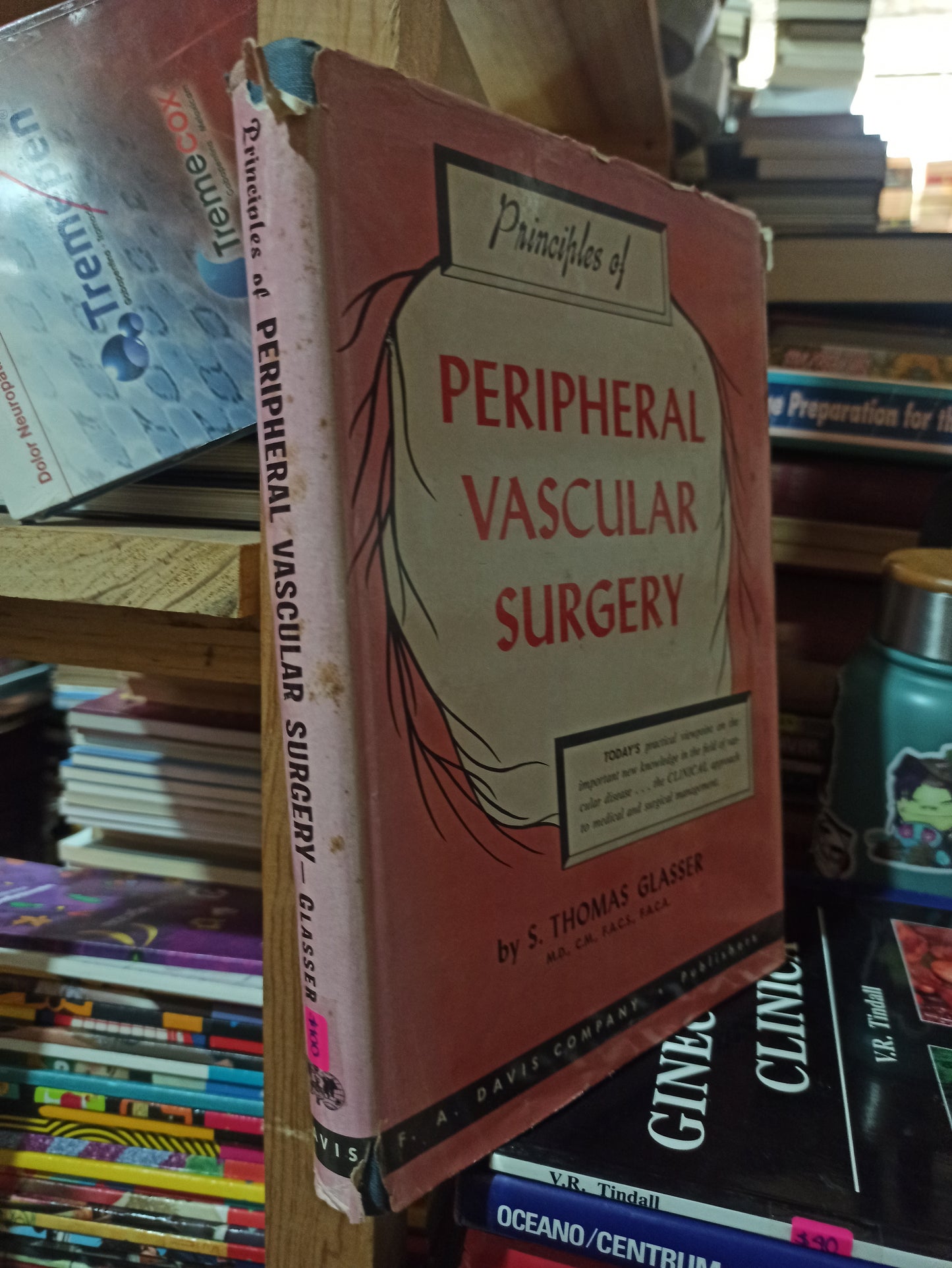 PRINCIPLES OF PERIPHERAL VASCULAR SURGERY POR S. THOMAS GLASSER USADO SALUD ALDAMA