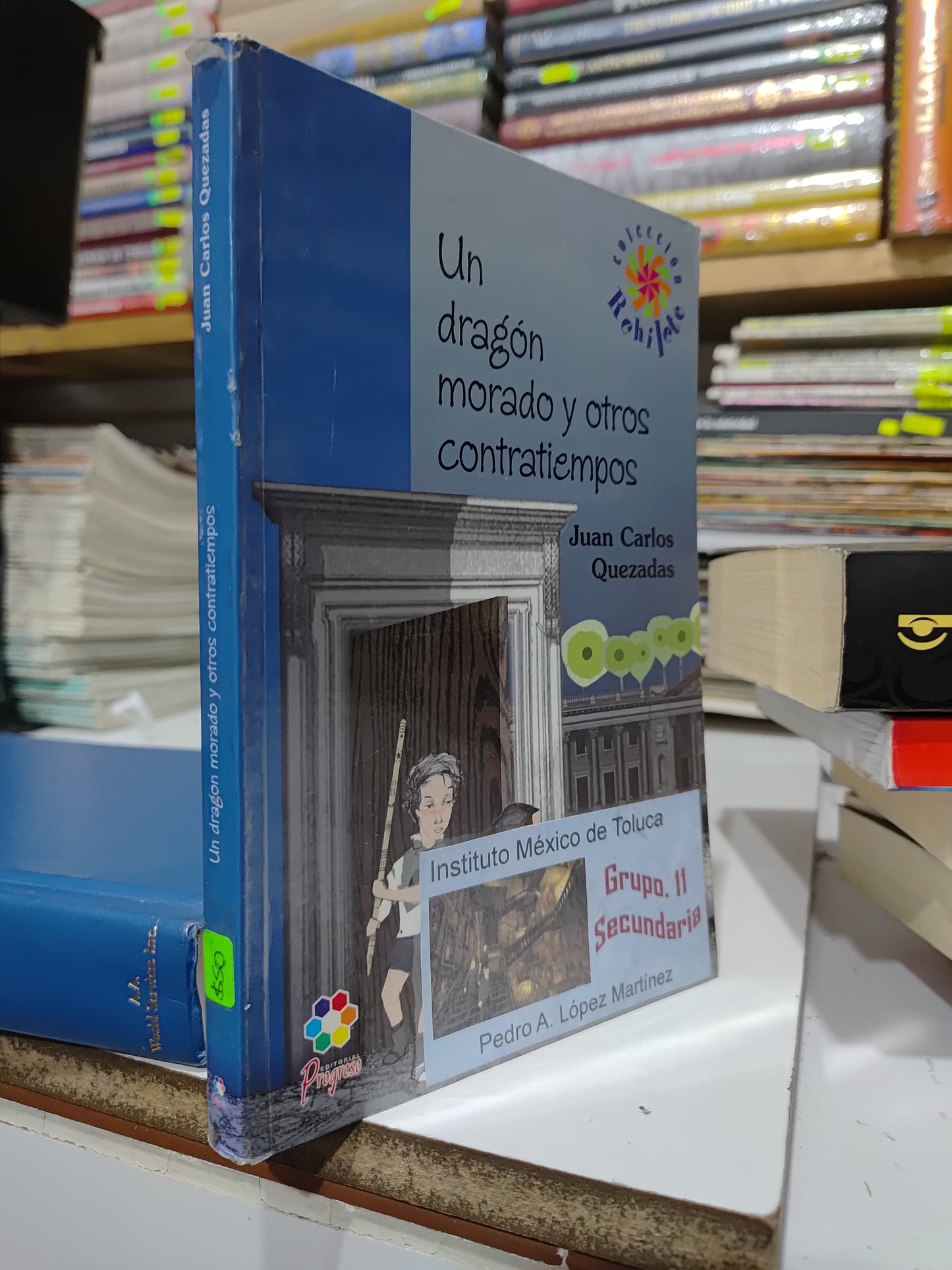 UN DRAGON MORADO Y OTROS CONTRATIEMPOS POR JUAN CARLOS QUEZADAS USADO INFANTILES JUAREZ