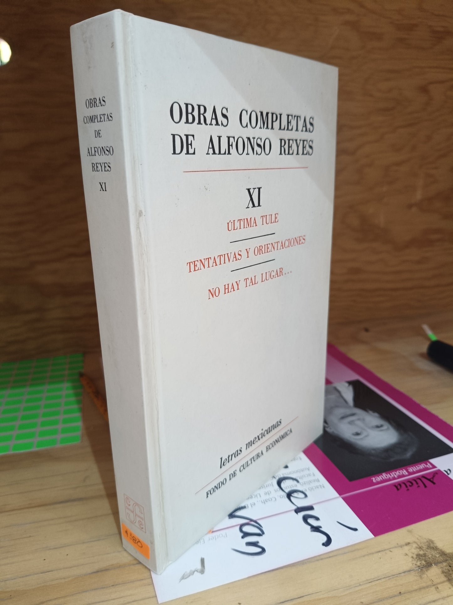 OBRAS COMPLETAS DE ALFONSO REYES TOMO 11 ULTIMA TULE TENTATIVAS Y ORIENTACIONES NO HAY TAL LUGAR USADO NOVELAS JUAREZ 515