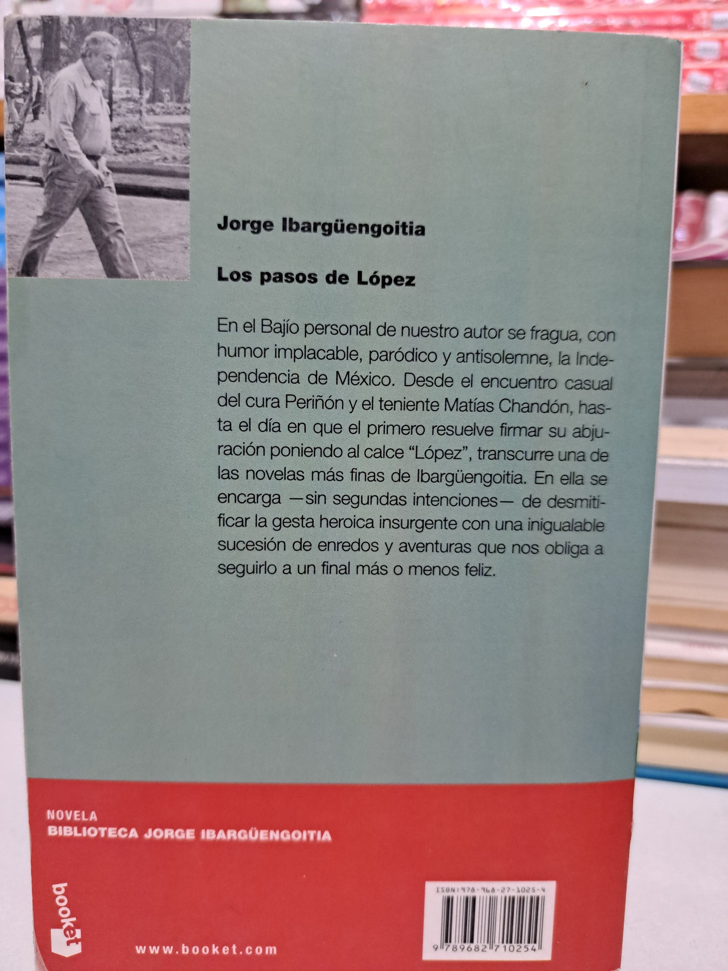 LOS PASOS DE LÓPEZ JORGE IBARGÜENGOITIA USADO NOVELA JUÁREZ