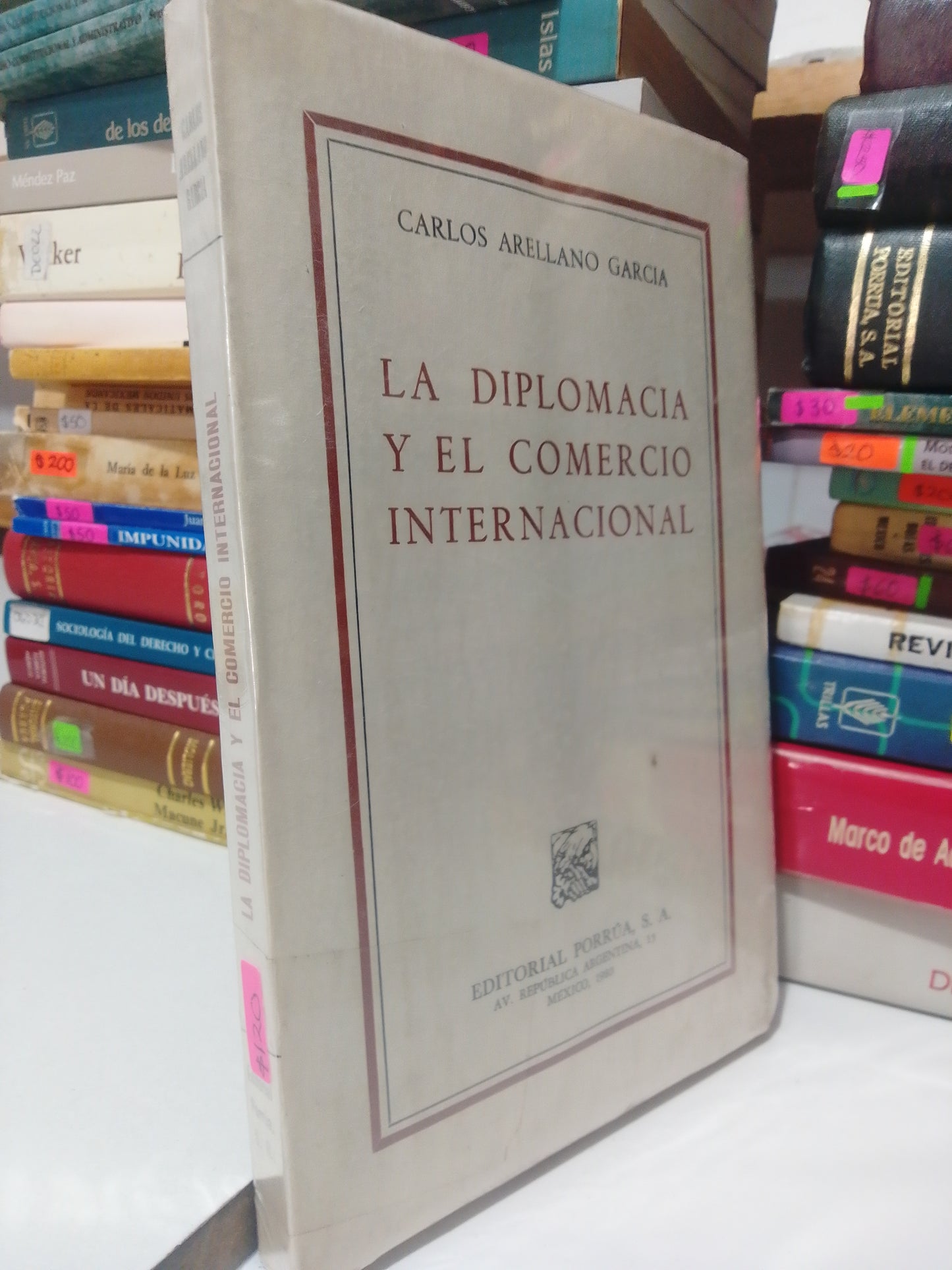 LA DIPLOMACIA Y EL COMERCIO INTERNACIONAL POR CARLOS ARELLANO GARCIA USADO DERECHO JUAREZ