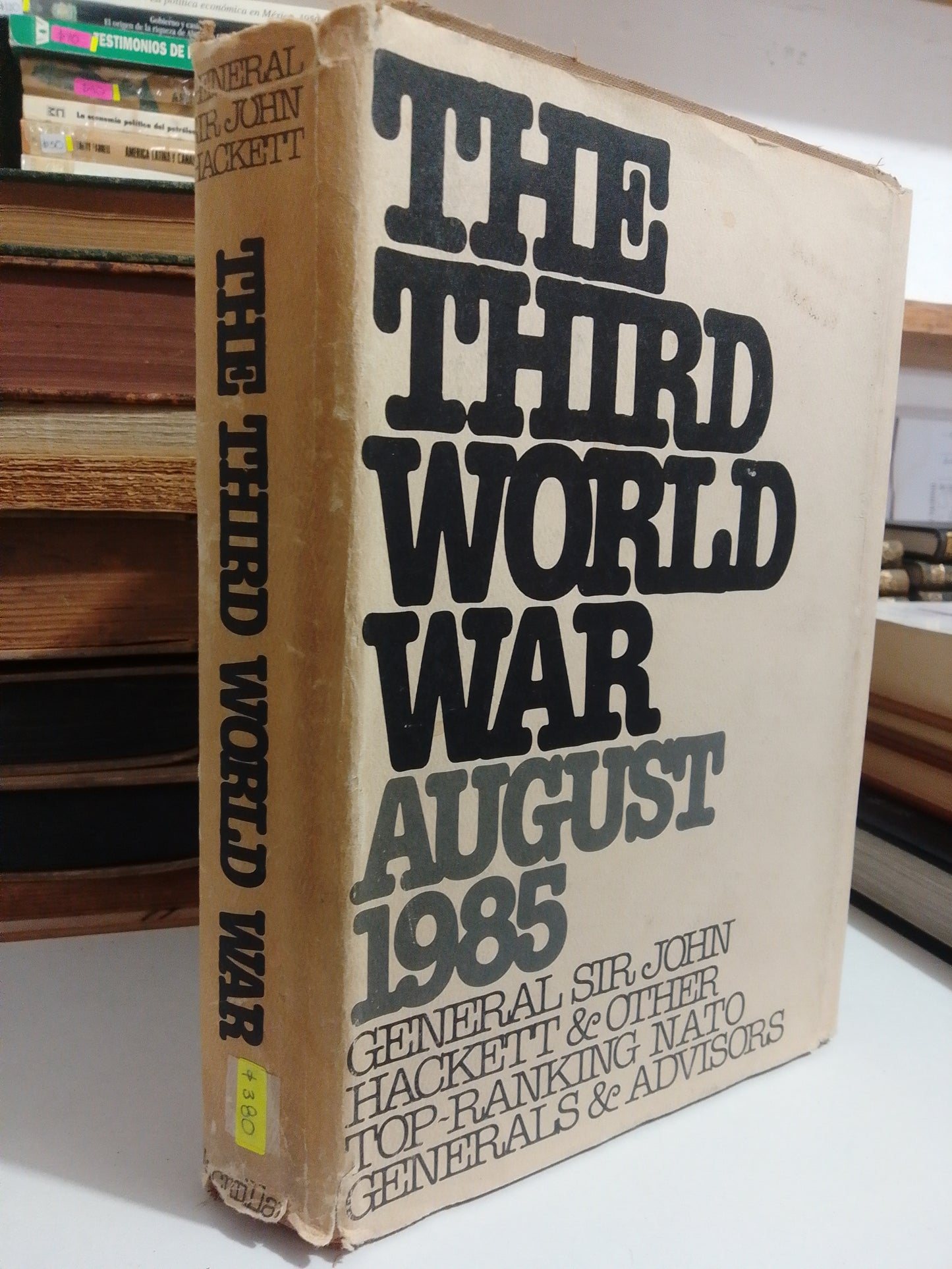 THE THIRD WORLD WAR POR EL GENERAL SIR JOHN HACKETT USADO HISTORIA JUAREZ
