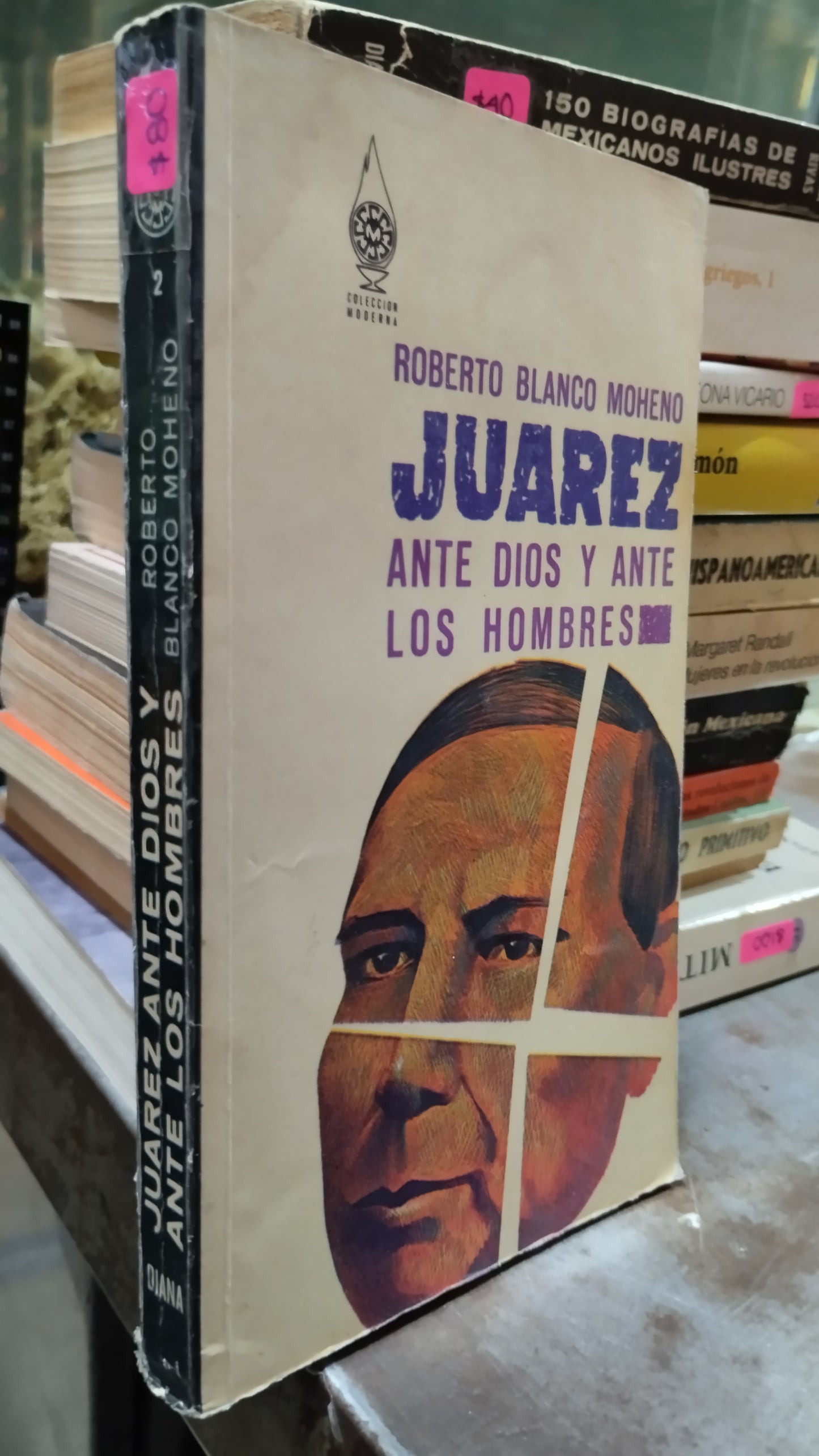 JUAREZ ANTE DIOS Y ANTE LOS HOMBRES POR ROBERTO BLANCO MOHENO LIBRO USADO HISTORIA ALDAMA