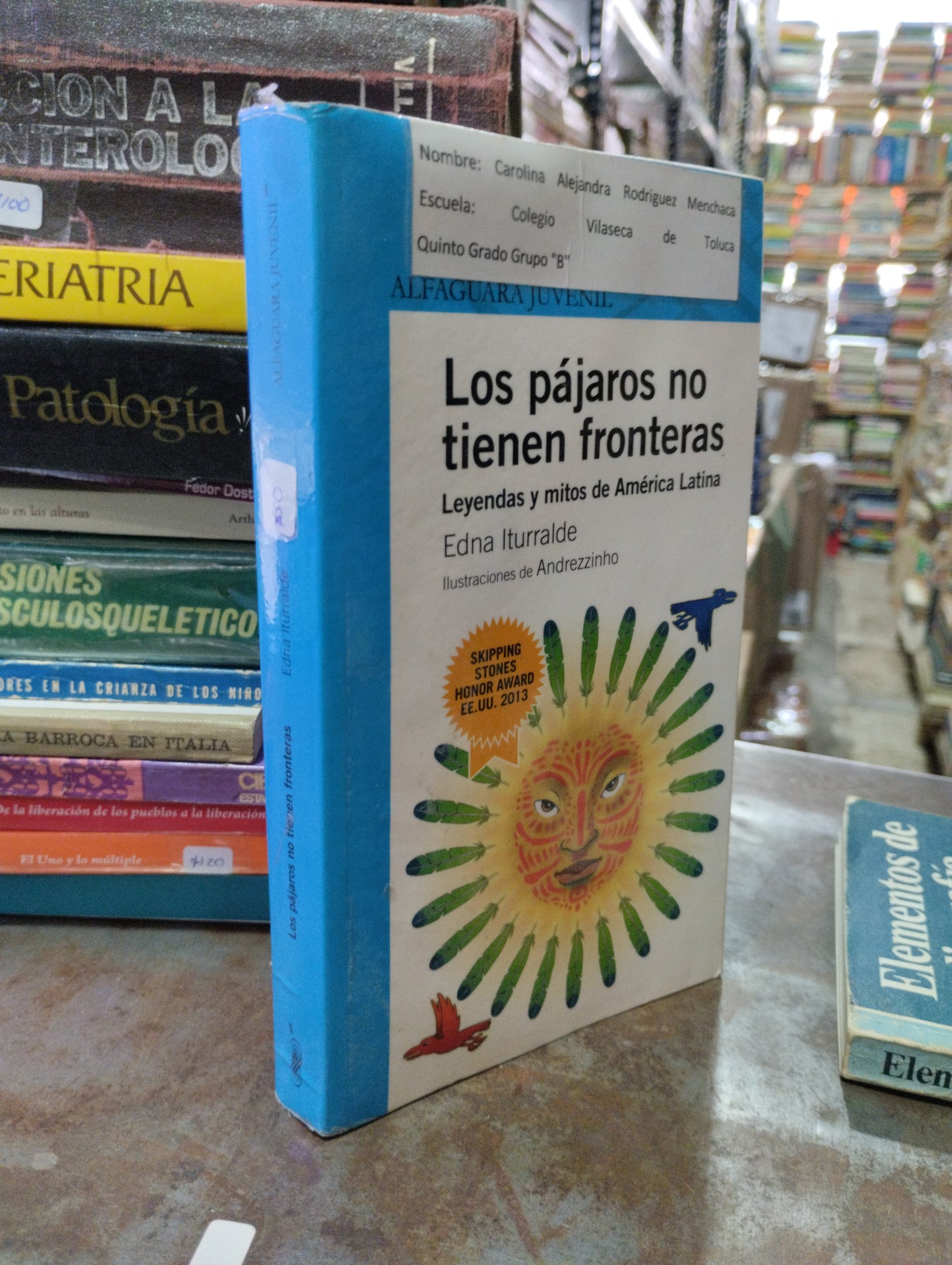 LOS PAJAROS NO TIENEN FRONTERAS LEYENDAS Y MITOS POR EDNA UTURRALDE USADO INFANTIL ALDAMA