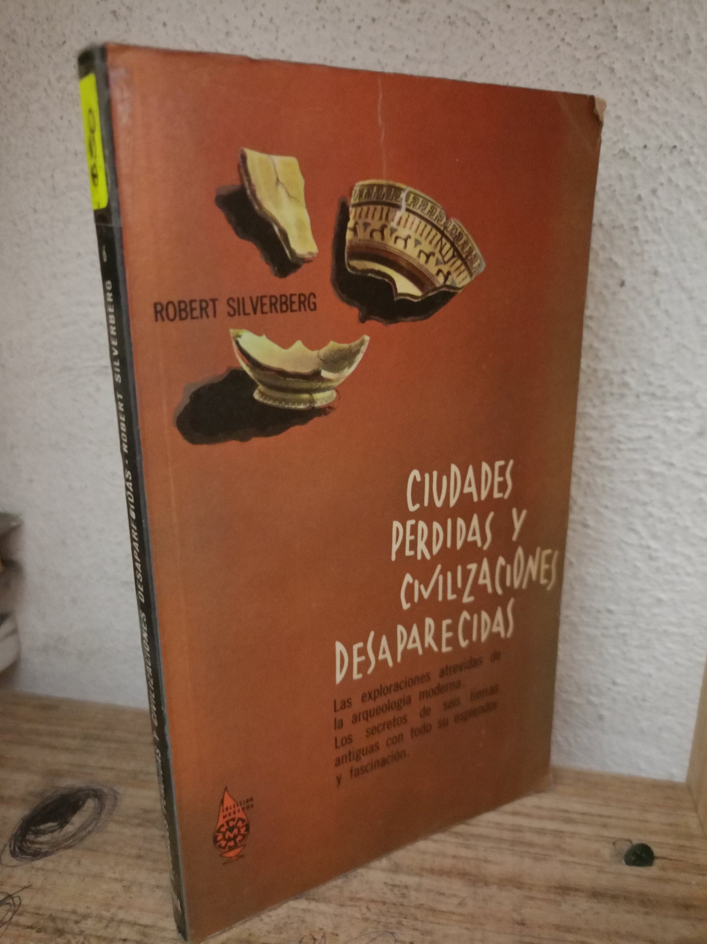 CIUDADES PERDIDAS Y CIVILIZACION DESAPARECIDAS POR ROBERT SILVERBERG USADO HISTORIA LITERARIO 305