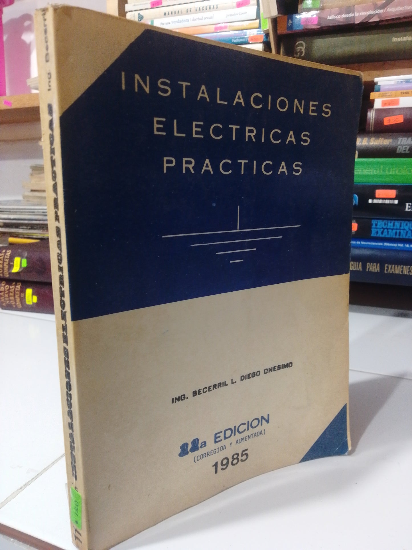 INSTALACIONES ELECTRICAS PRACTICAS POR ING BECERRIL USADO OFICIO JUAREZ