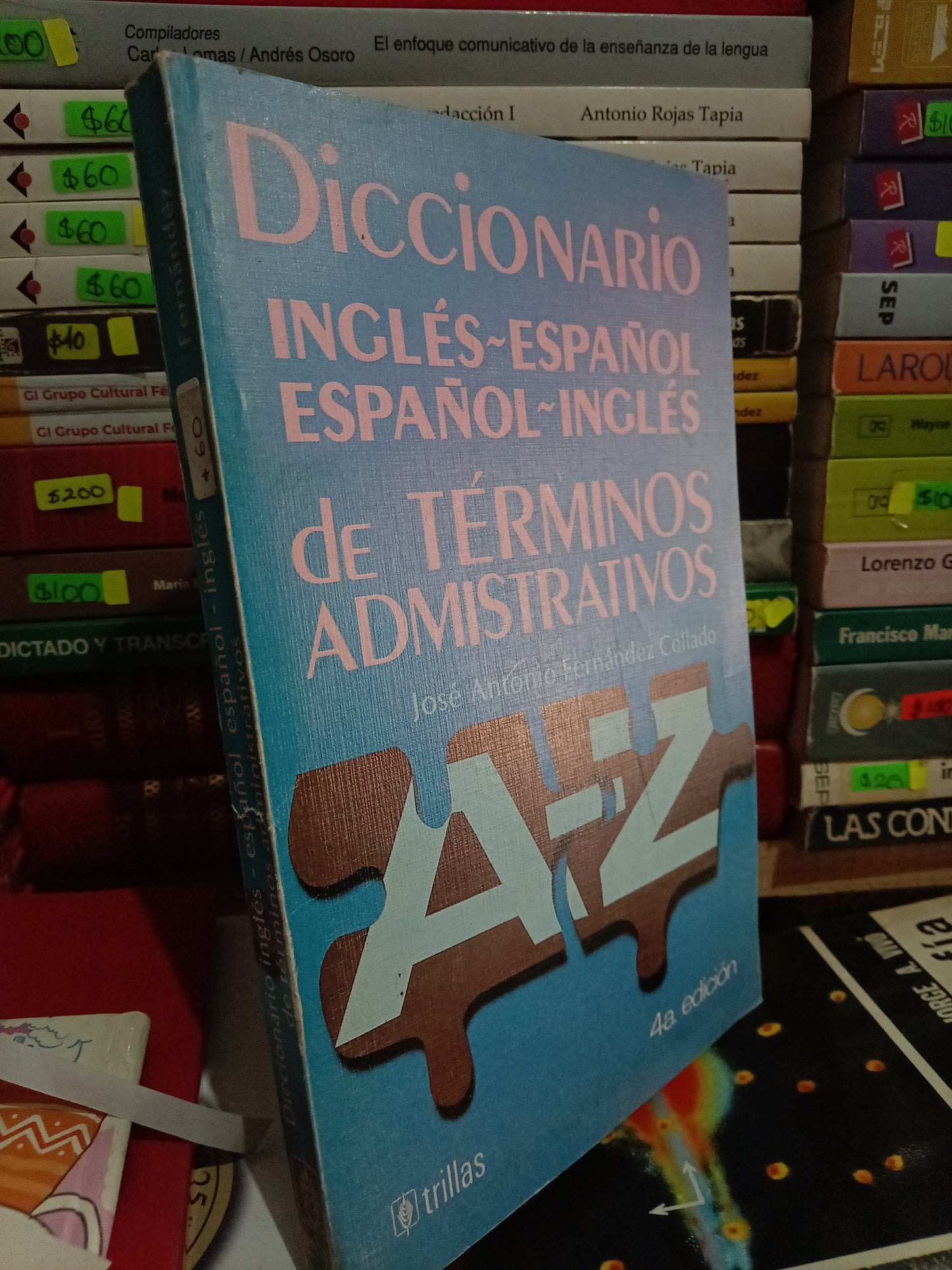 DICCIONARIO INGLÉS ESPAÑOL DE TÉRMINOS ADMINISTRATIVOS JOSÉ ANTONIO FERNÁNDEZ COLLADO USADO ADMIN LITERARIO 305