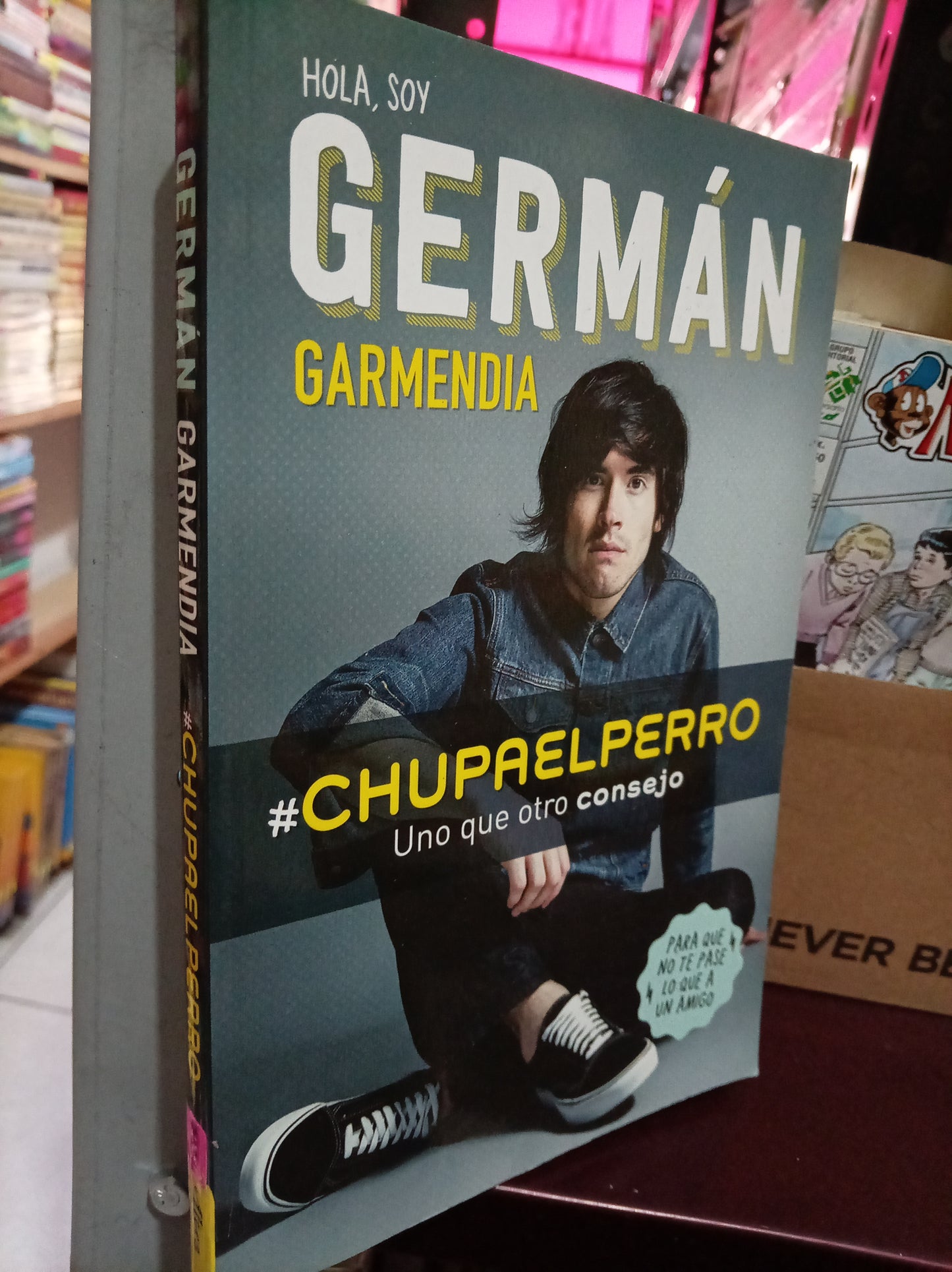 GERMAN GARMENDIA CHUPAELPERRO USADO NOVELA LITERARIO 305