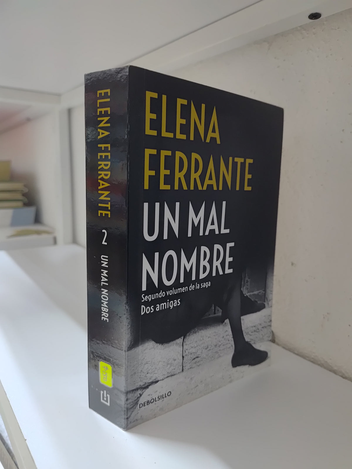 UN MAL NOMBRE VOL 2 POR ELENA FERRANTE USADO NOVELAS JUAREZ 515
