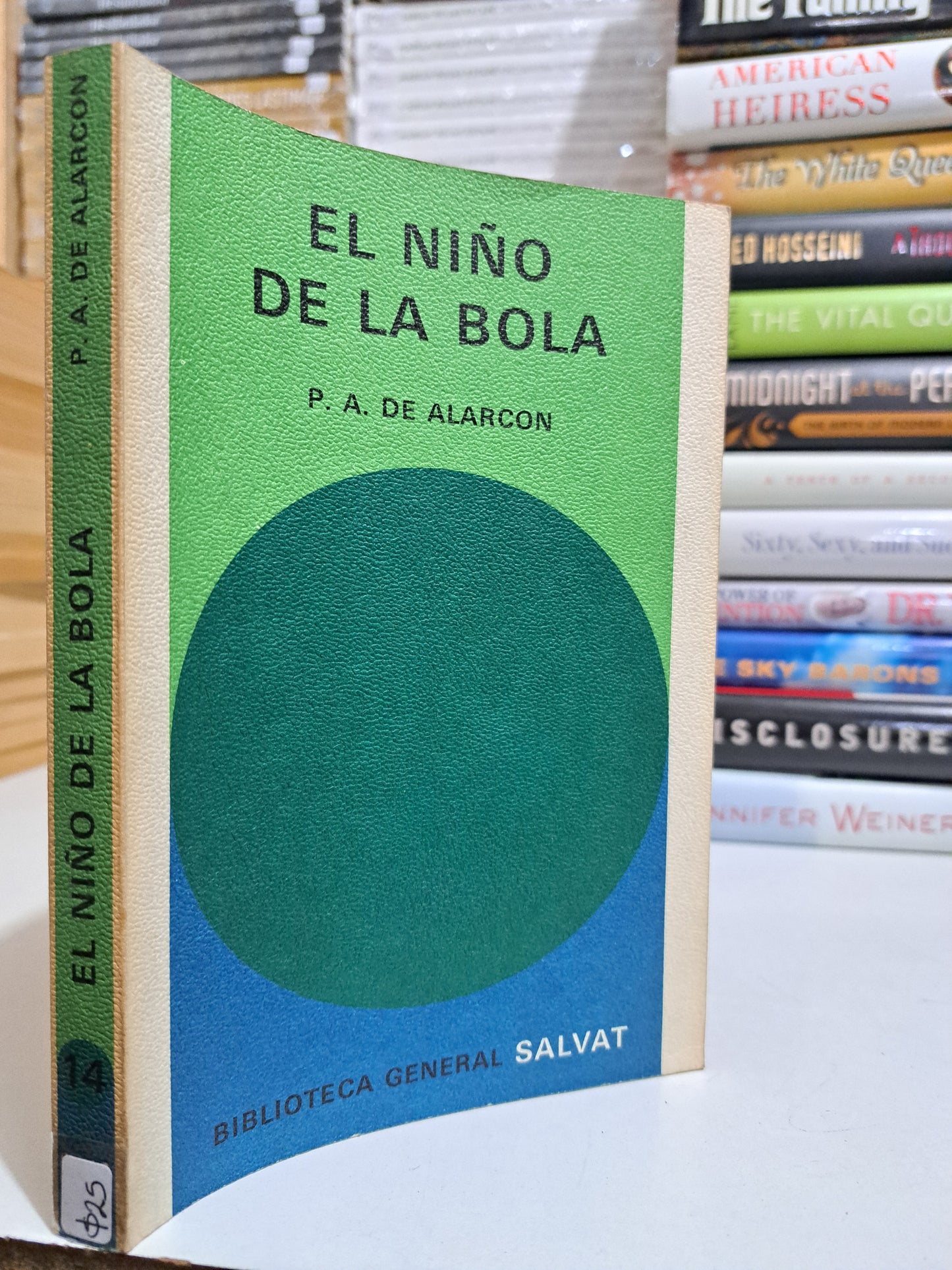 EL NIÑO DE LA BOLA POR P.A. DE ALARCÓN USADO NOVELA JUÁREZ