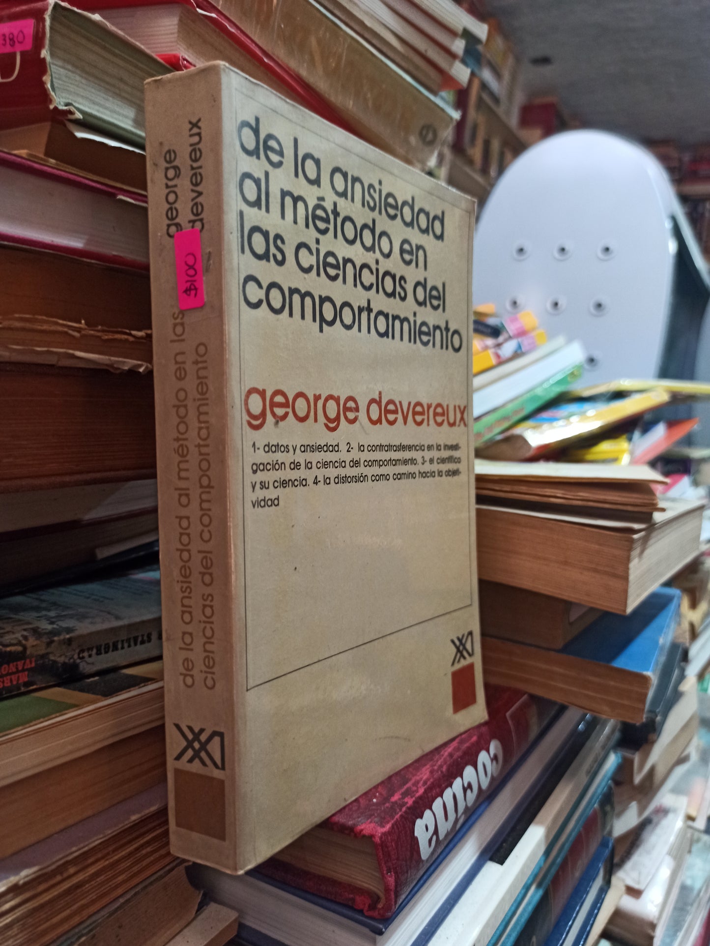 LA ANSIEDAD AL MÉTODO EN LAS CIENCIAS DEL COMPORTAMIENTO POR GEORGE DEVEREUX USADO PSICOLOGÍA ALDAMA