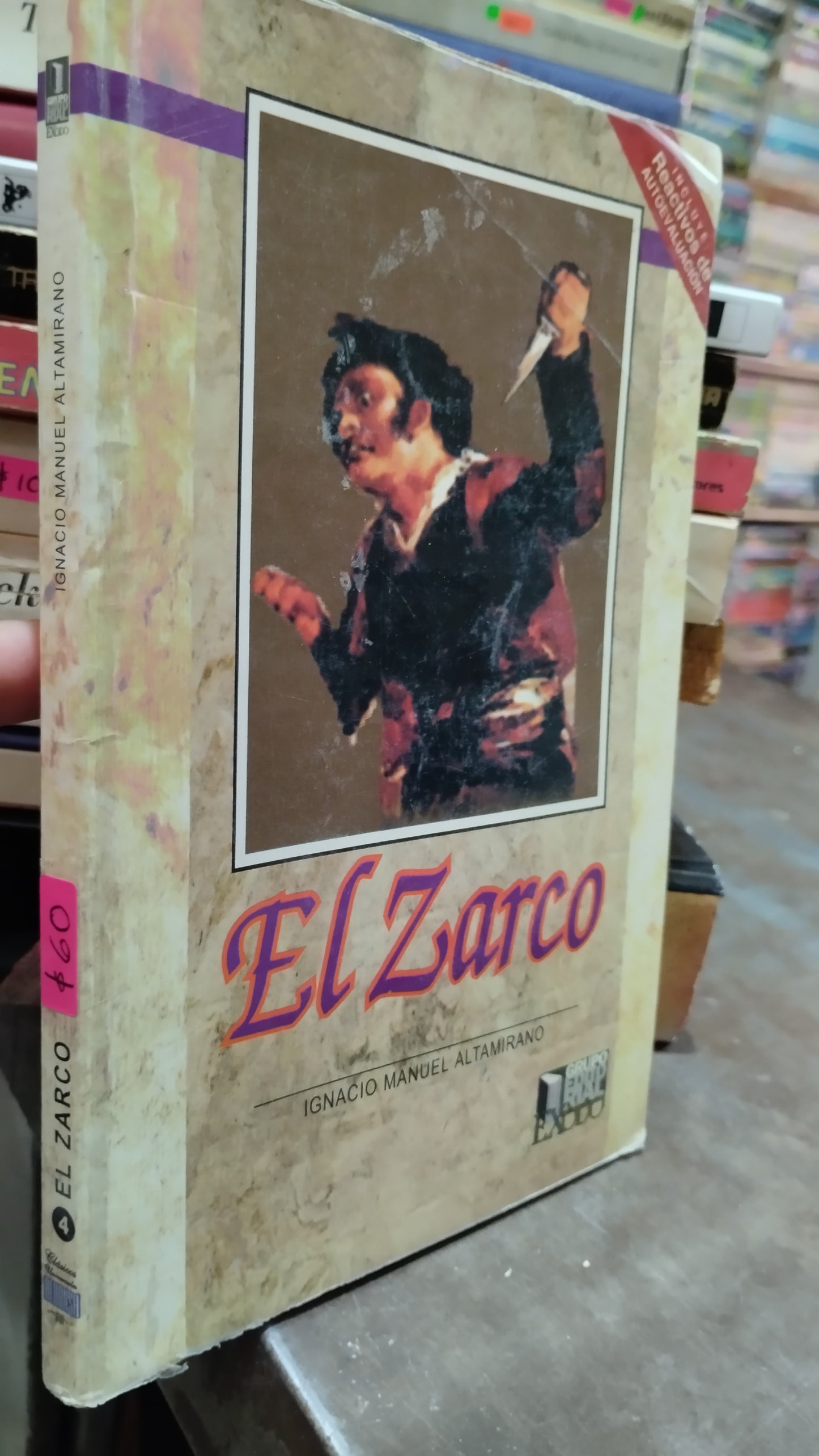 EL ZARCO POR IGNACIO MANUEL ALTAMIRANO LIBRO USADO NOVELAS ALDAMA