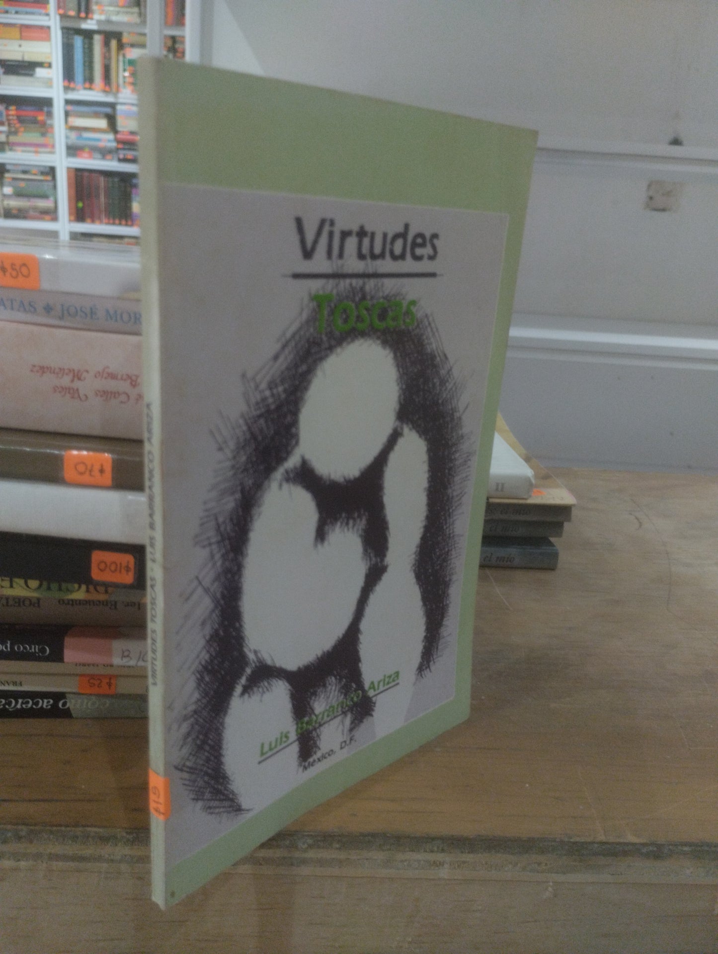 VIRTUDES TOSCAS POR LUIS BARRANCO ARIZA USADO HISTORIA JUAREZ 515