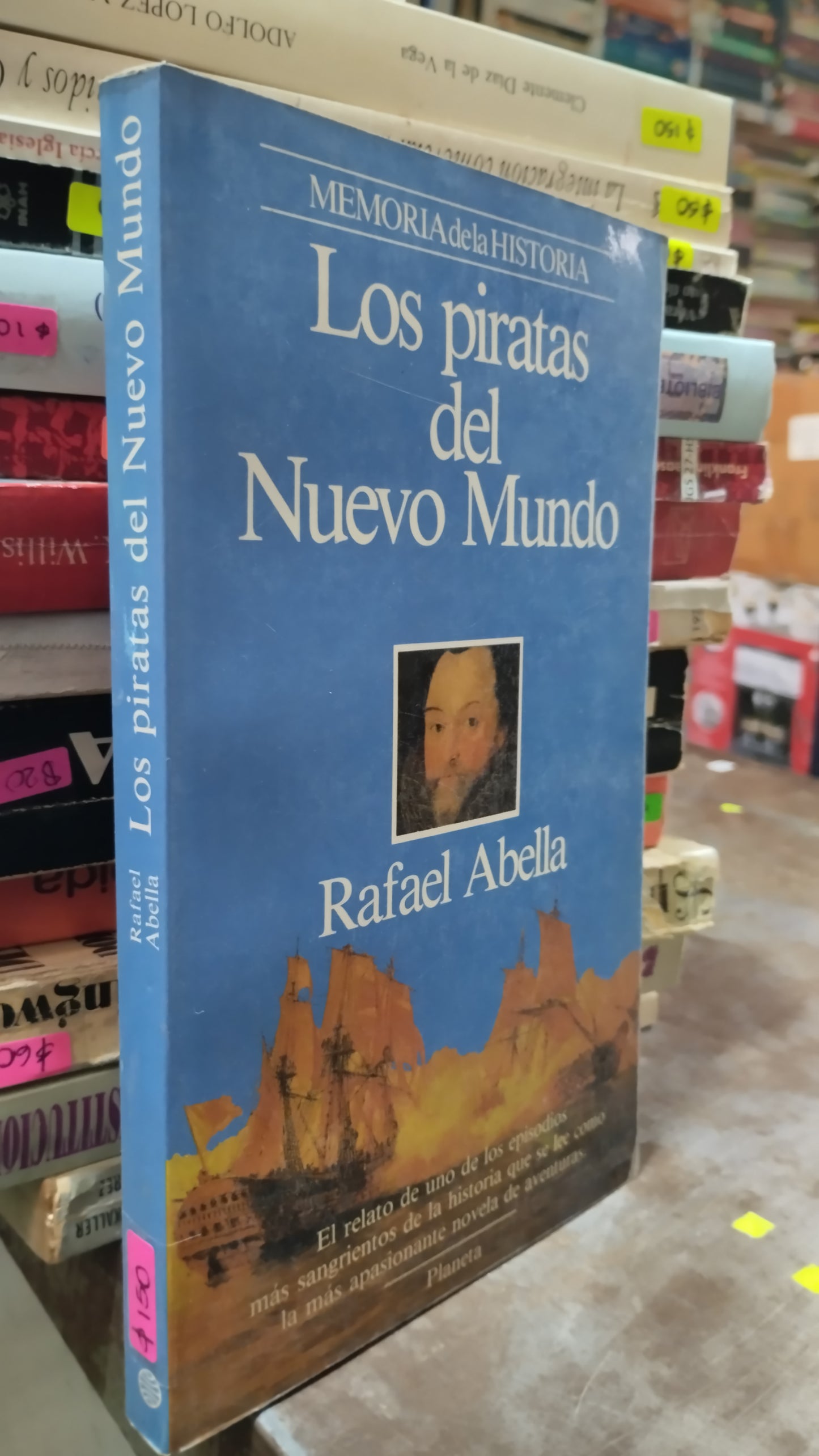 LOS PIRATAS DEL NUEVO MUNDO POR RAFAEL ABELLA LIBRO USADO HISTORIA ALDAMA