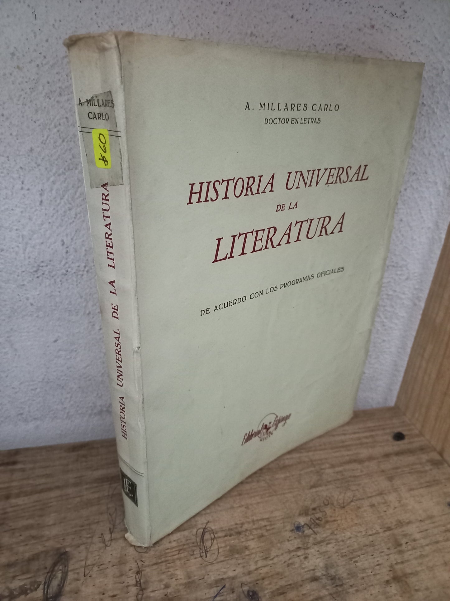 HISTORIA UNIVERSAL DE LA LITERATURA POR A. MILLARES CARLO USADO HISTORIA LITERARIO 305