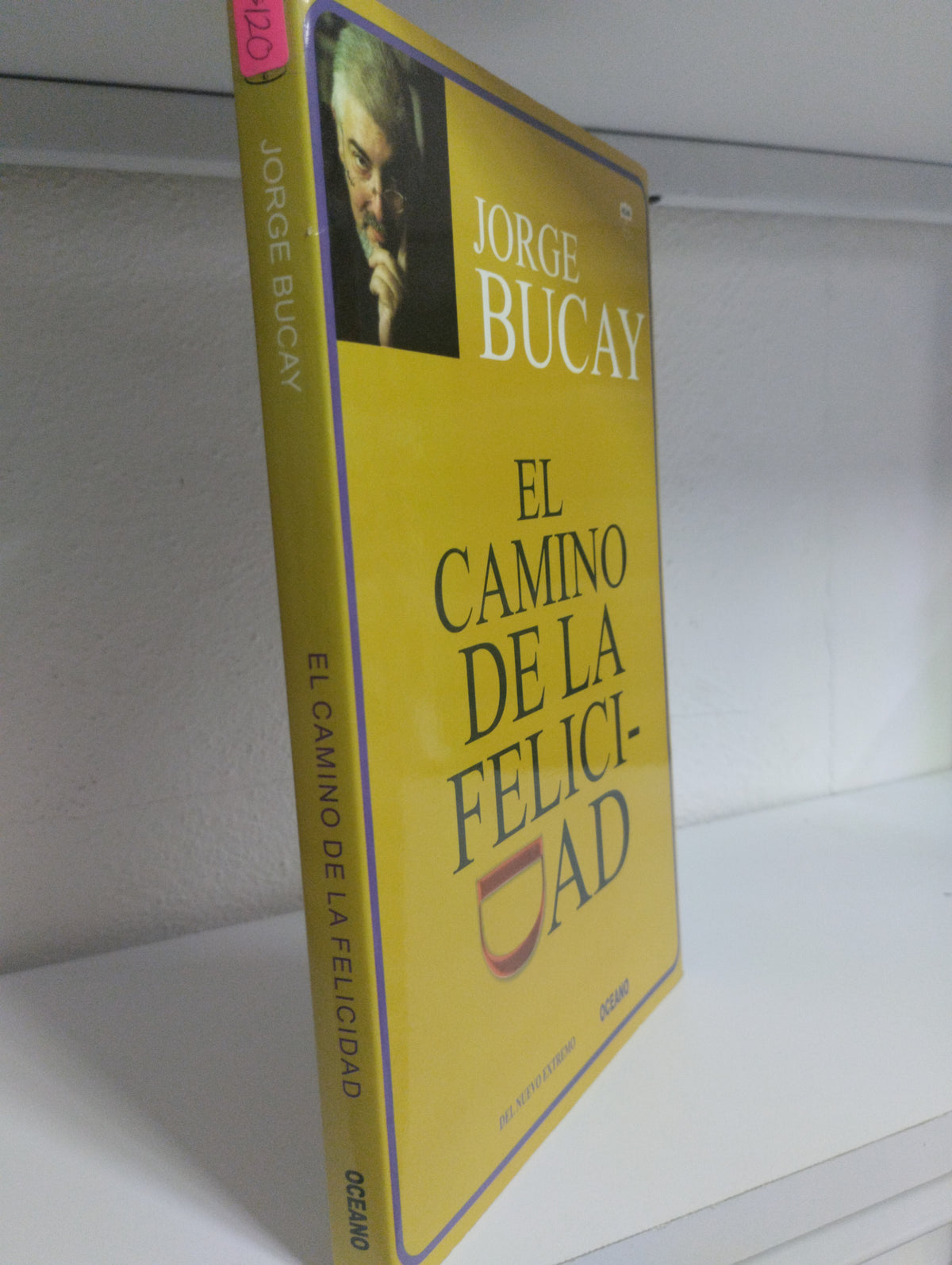 EL CAMINO DE LA FELICIDAD JORGE BUCAY USADO SUPERACION PERSONAL JUAREZ 515