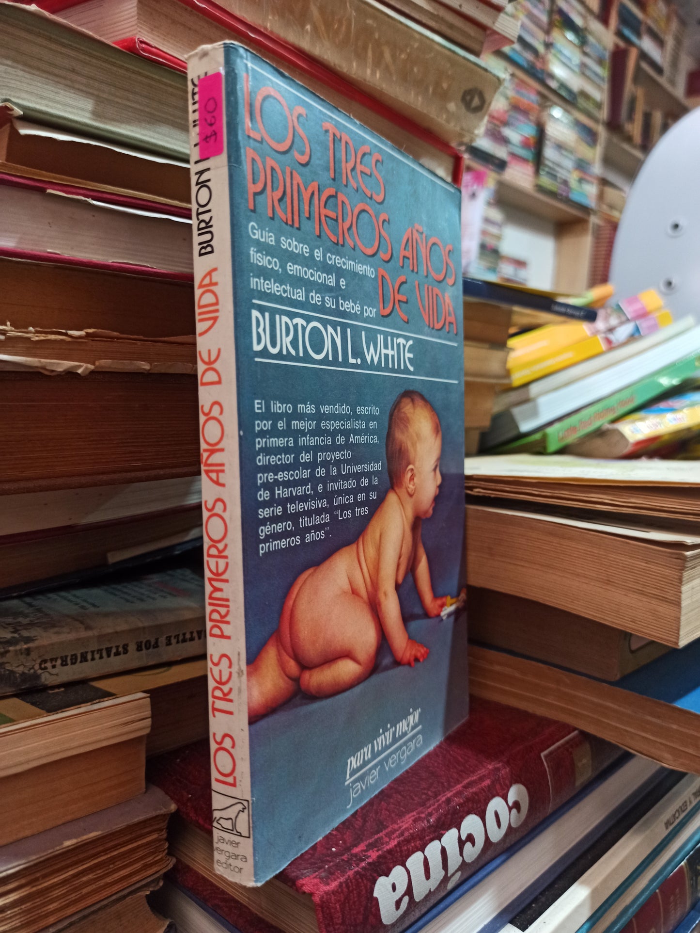LOS TRES PRIMERO AÑOS DE VIDA POR BURTON L. WHITE USADO PSICOLOGÍA ALDAMA