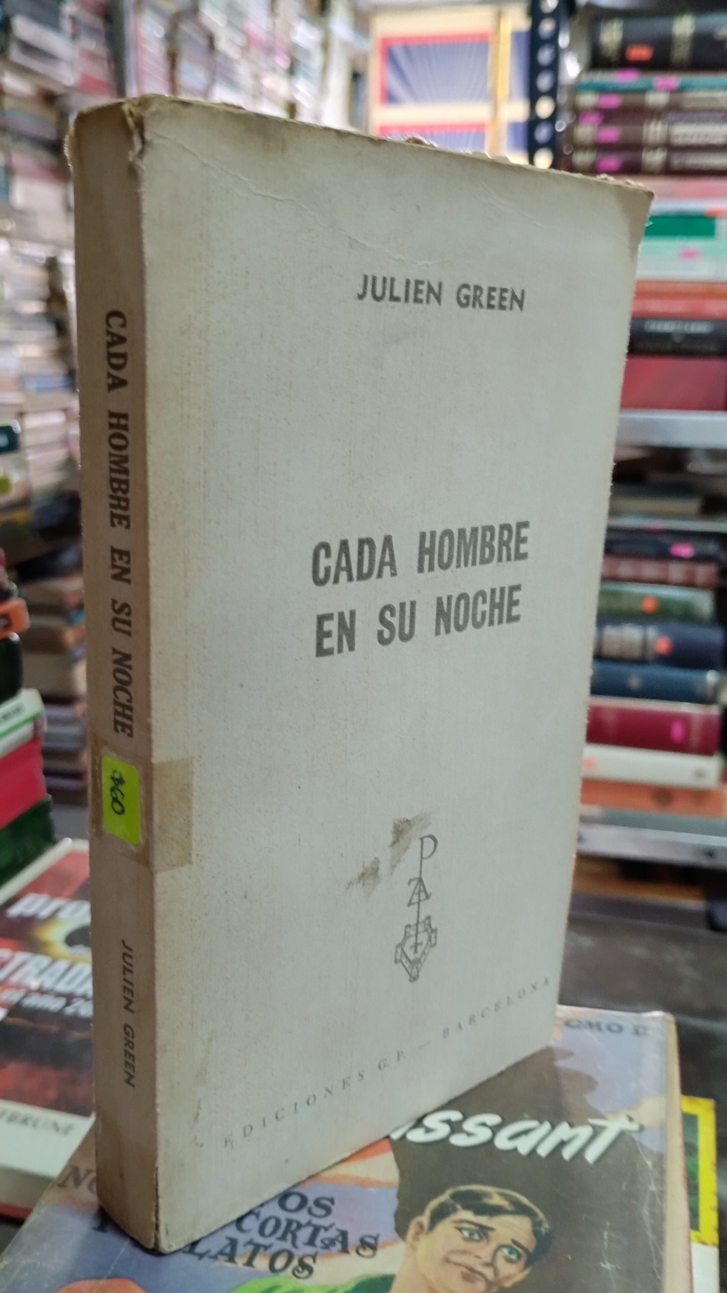 CADA HOMBRE EN SU NOCHE POR JULIEN GREEN LIBRO USADO NOVELAS ALDAMA