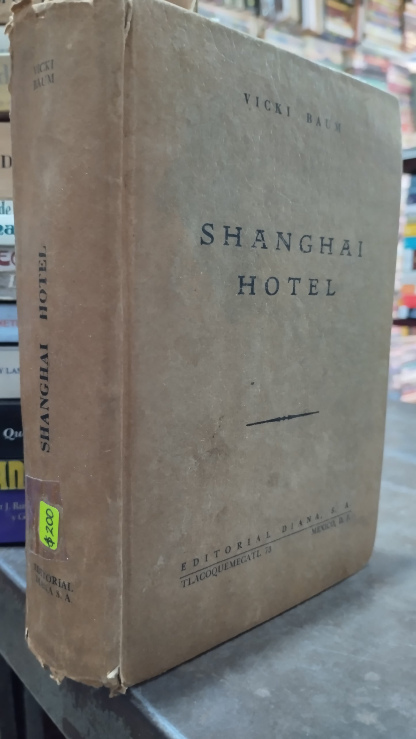 SHANGHAI HOTEL POR VICKI BAUM LIBRO USADO ANTIGUO ALDAMA