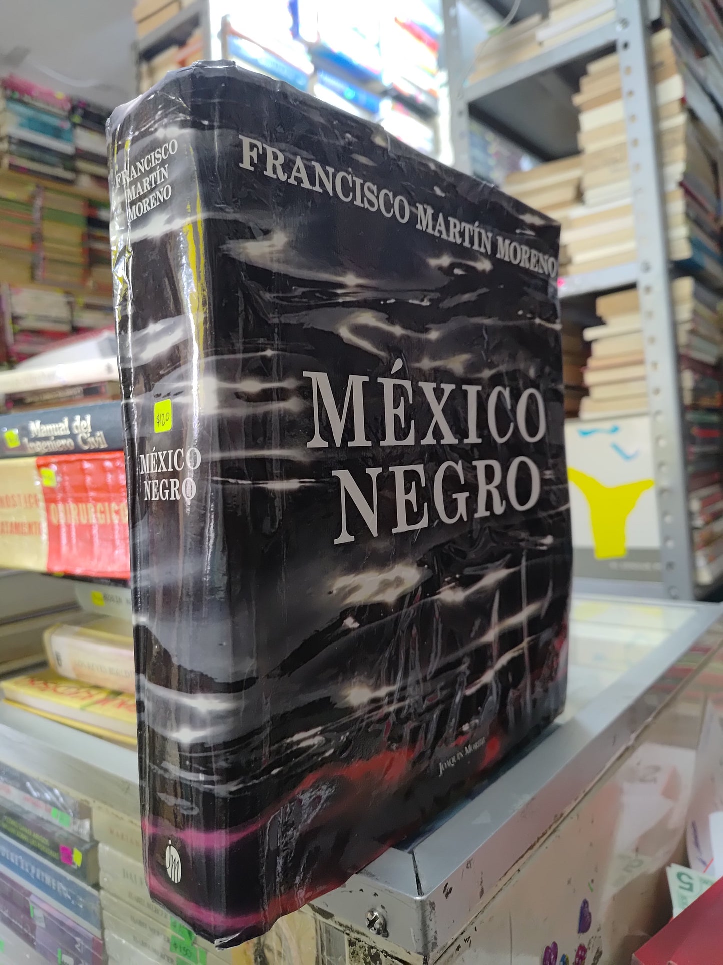 MEXICO NEGRO POR FRANCISCO MARTIN MORENO USADO POLITICA JUAREZ 507