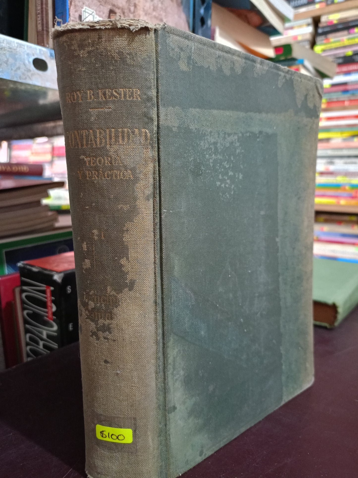 CONTABILIDAD TEORÍA Y PRÁCTICA POR ROY B. KESTER USADO ADMINISTRACIÓN LITERAL 305