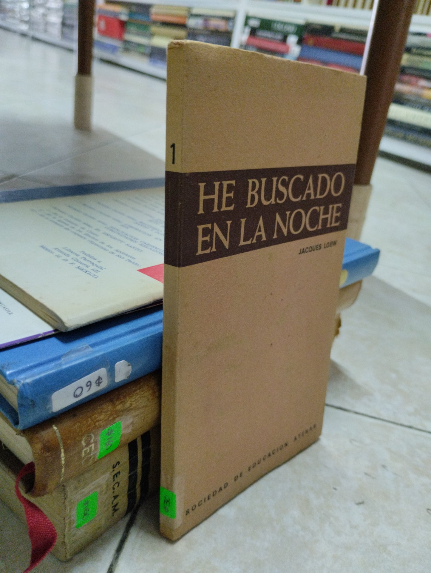 HE BUSCADO EN LA NOCHE, JACQUES LOEW, USADO, RELIGION, JUAREZ 515