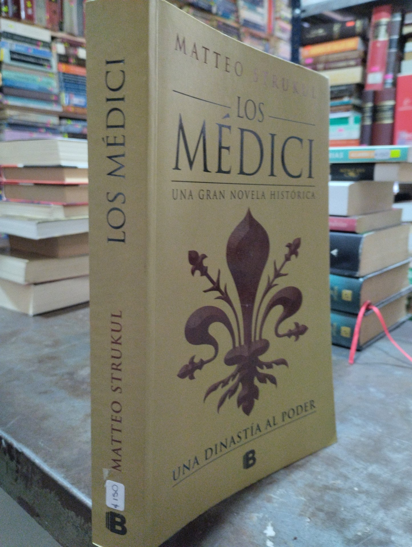 LOS MEDICI UNA DINASTIA AL PODER POR MATTEO STRUKUL USADO NOVELAS ALDAMA