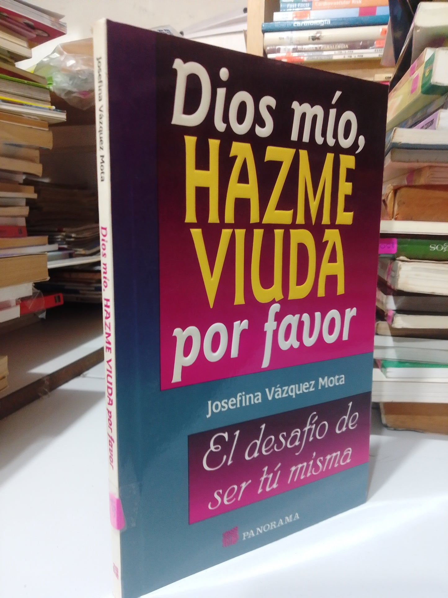 DIOS MIO HAZME VIUDA POR FAVOR POR JOSEFINA VAZQUEZ MOTA USADO SUP.PERSONAL JUAREZ