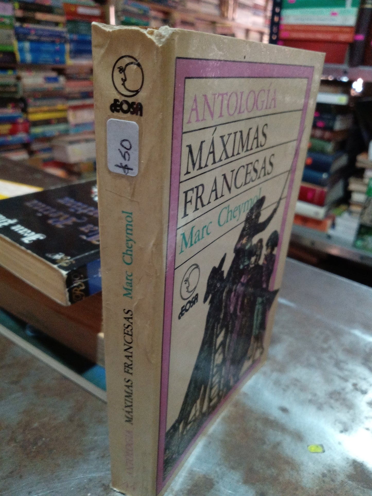 ANTOLOGIA MAXIMAS FRANCESA PIR MARC CHEYMOL USADO NOVELA ALDAMA