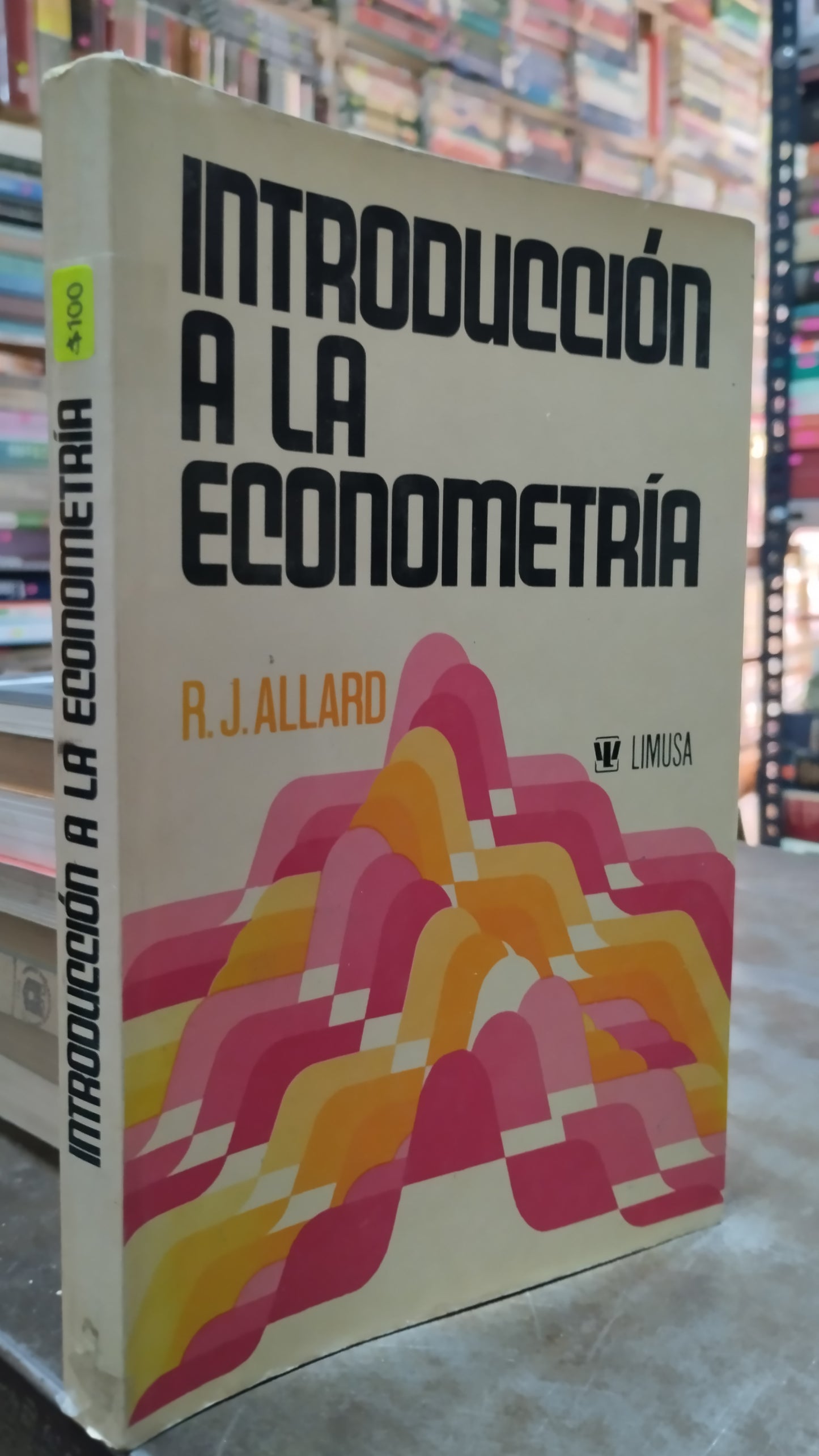 INTRODUCCION A LA ECONOMETRIA POR R J ALLARD LIBRO USADO ADMINISTRACION ALDAMA
