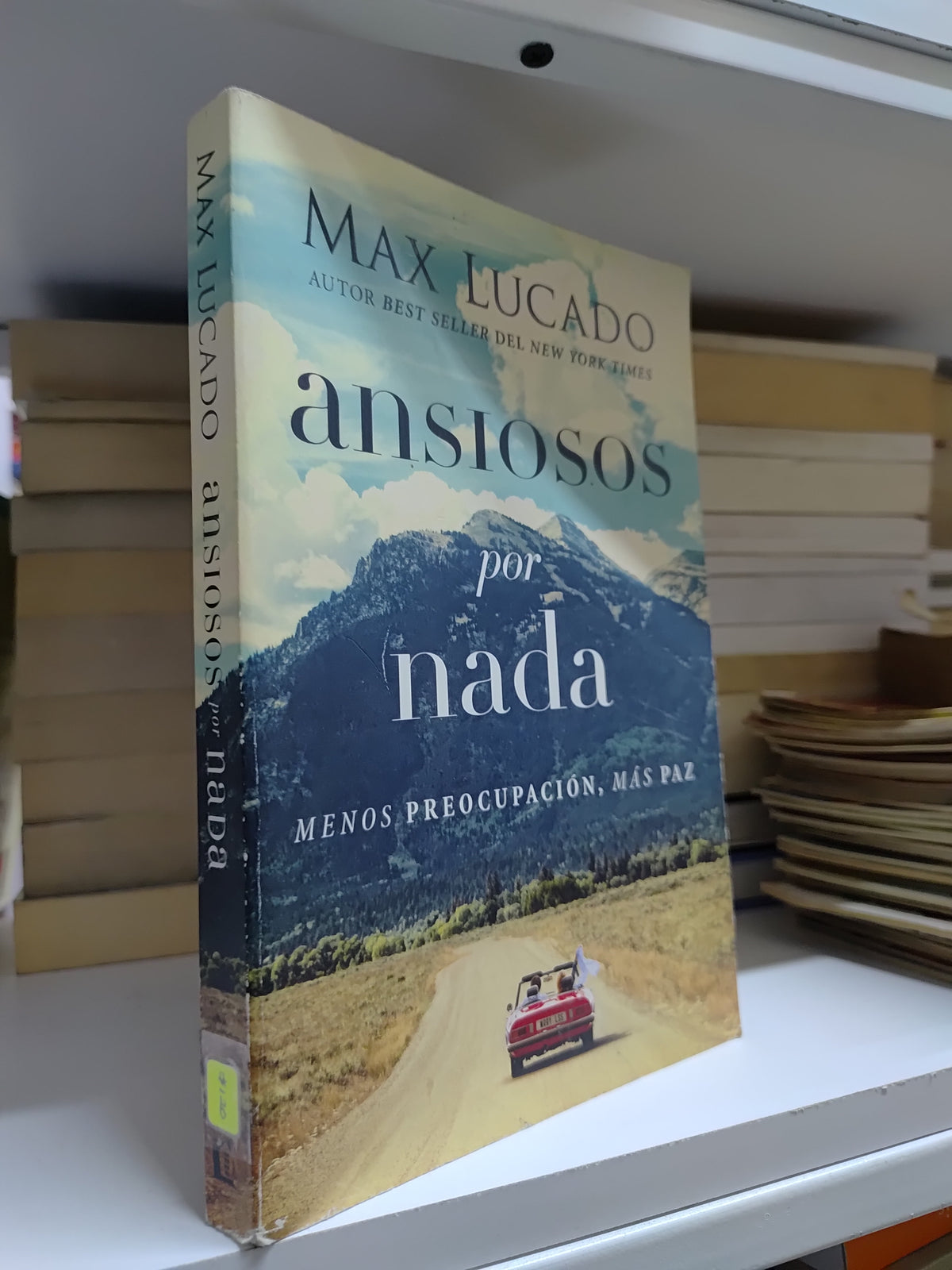 ANSIOSOS POR NADA POR MAX LUCADO USADO NOVELAS LITERARIO 207