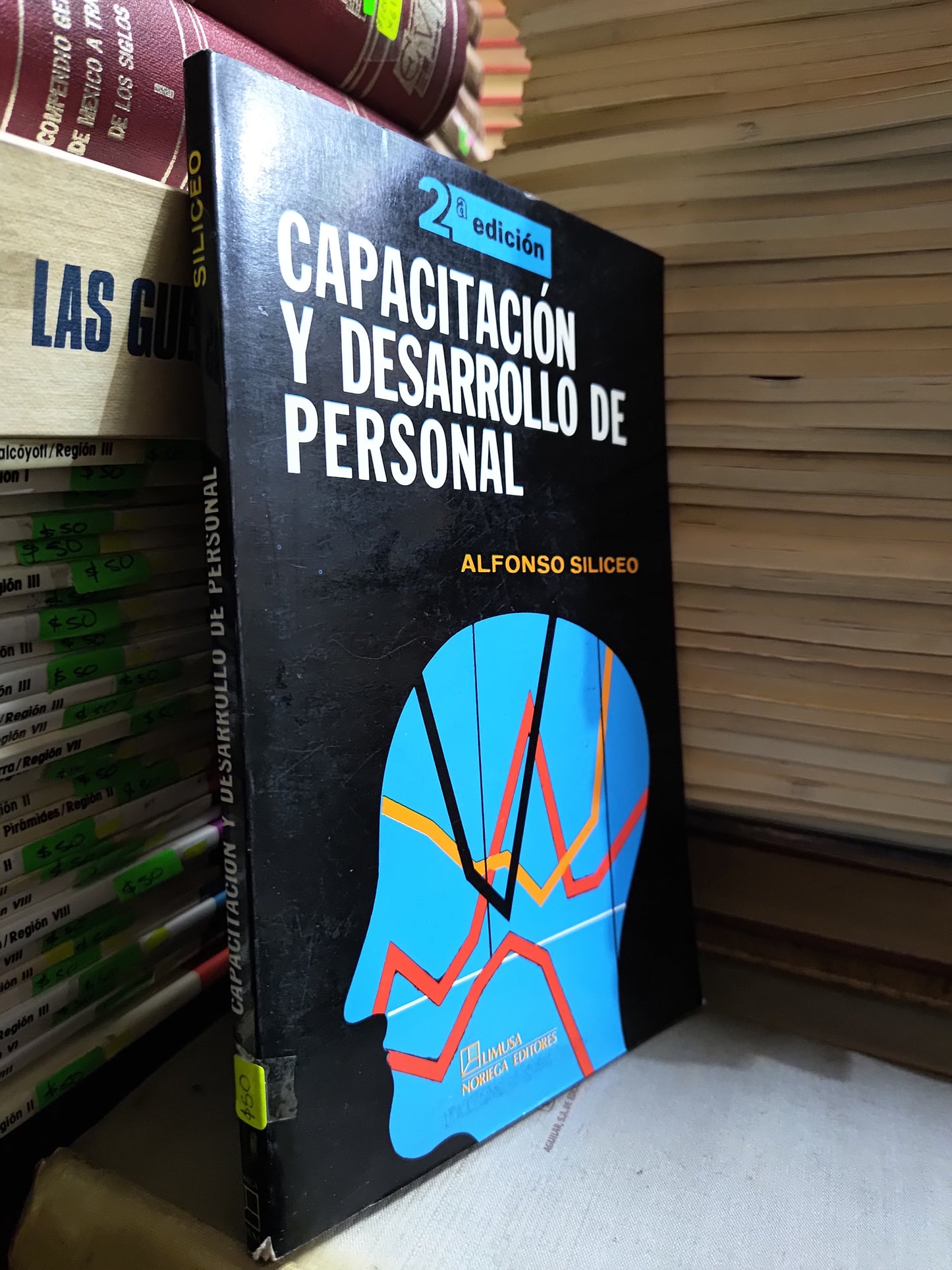 CAPACITACION Y DESARROLLO DE PERSONAL POR ALFONSO SILICEO USADO ADMINISTRACION JUAREZ 507