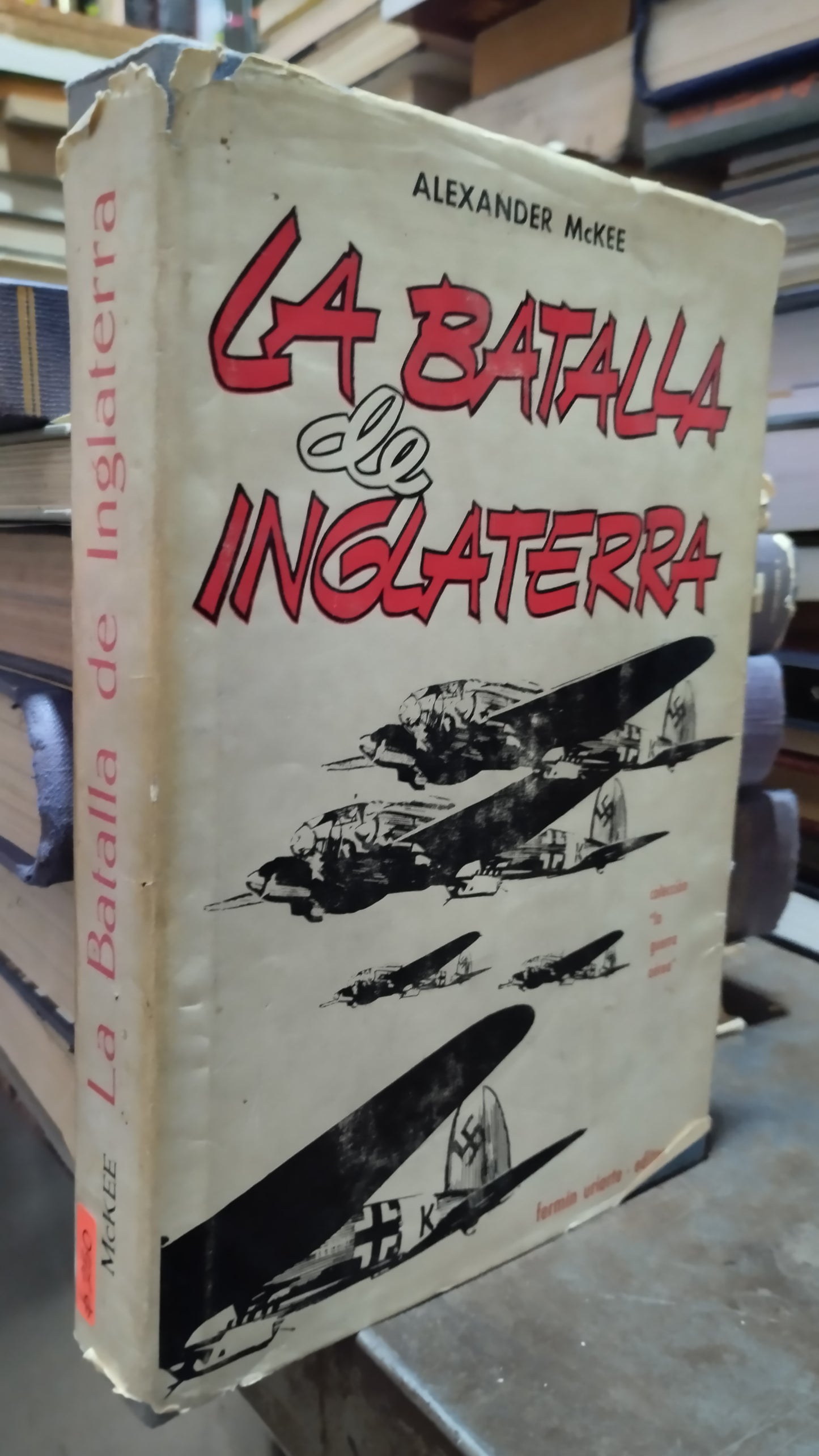 LA BATALLA DE INGLATERRA POR ALEXANDER MCKEE LIBRO USADO HISTORIA ALDAMA