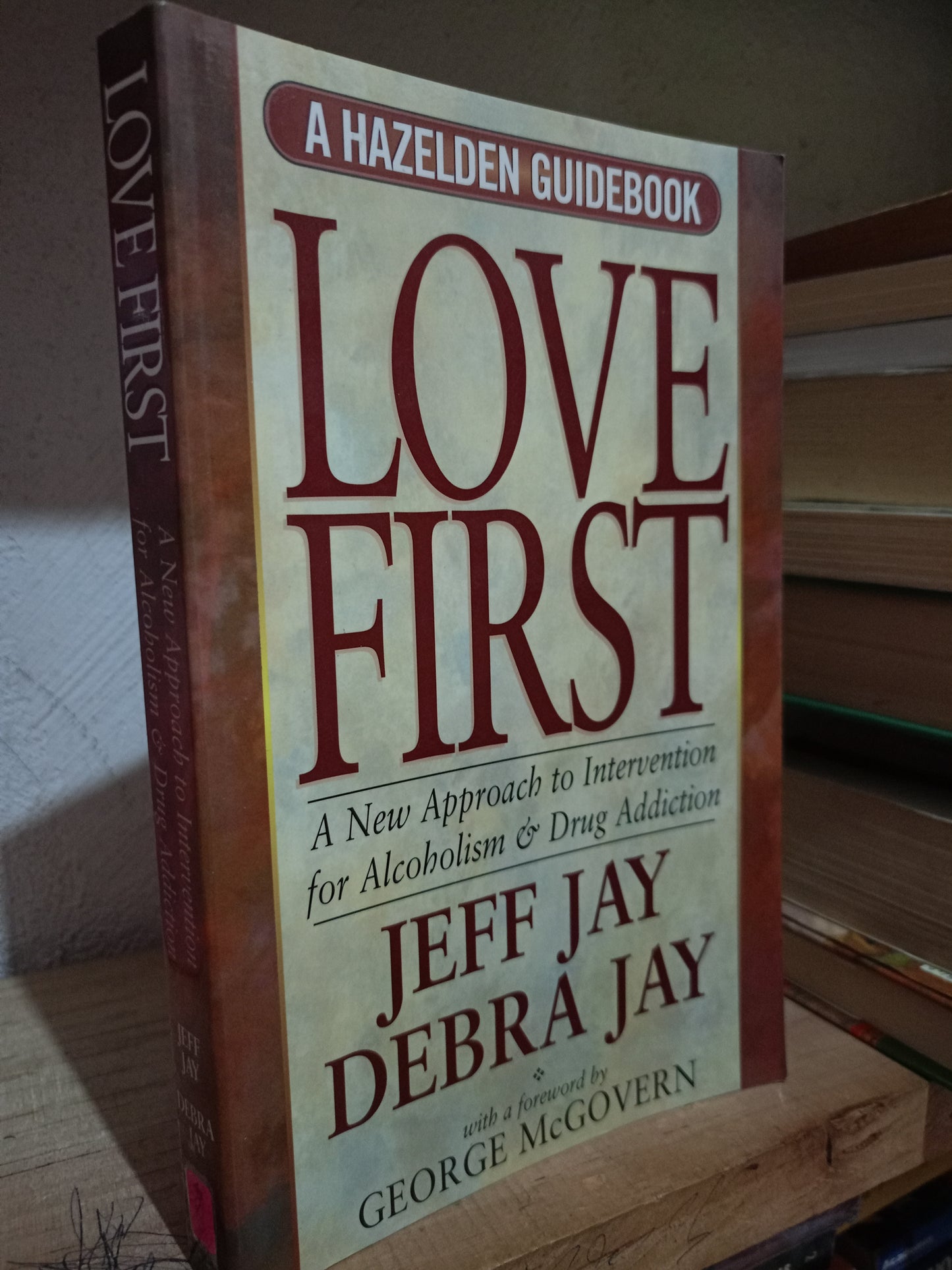LOVE FIRST POR JEFF JAY DEBRA JAY USADO IDIOMAS LITERARIO 305